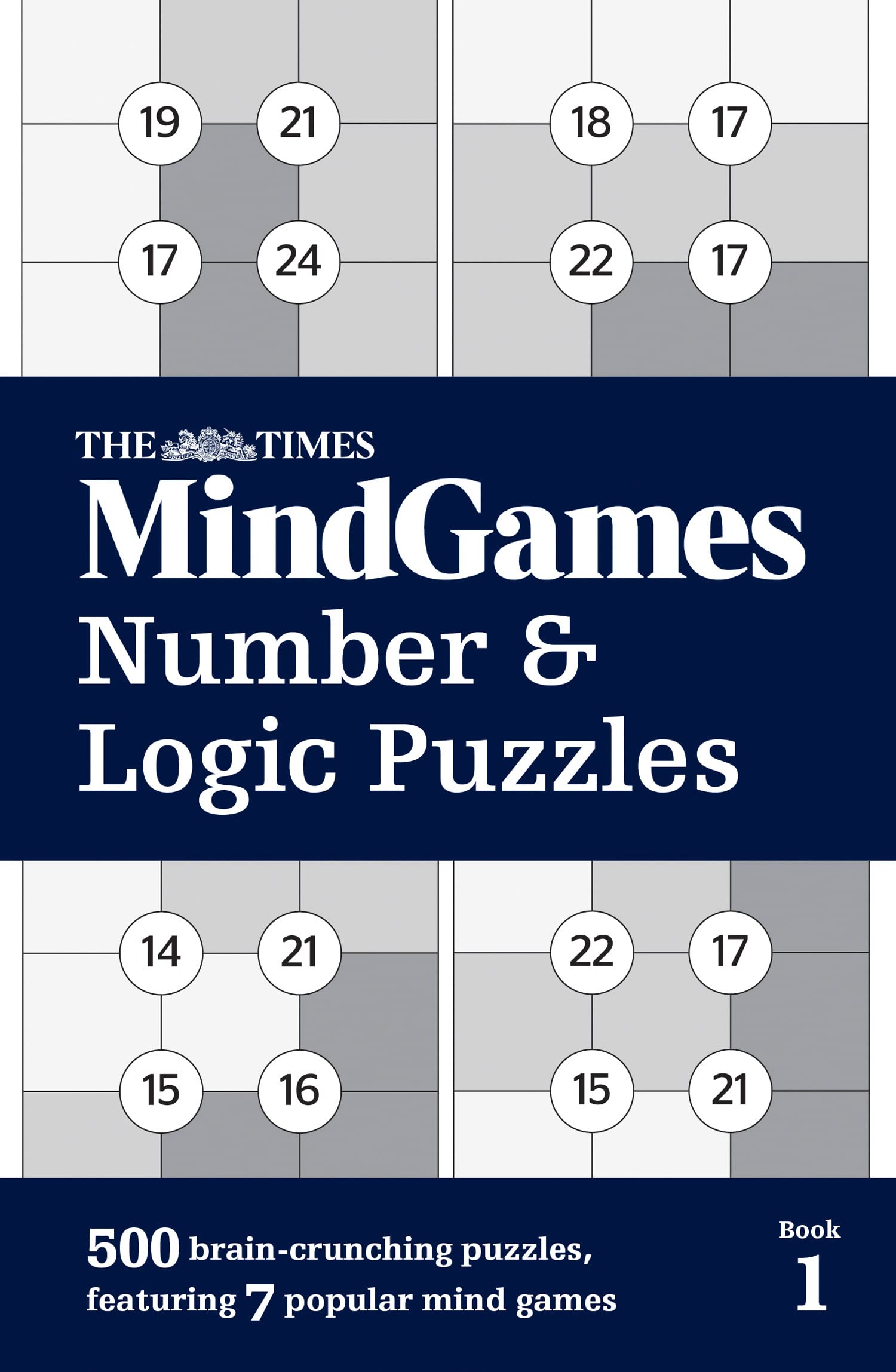 The Times Mindgames Number & Logic Puzzles: Book 1 book
