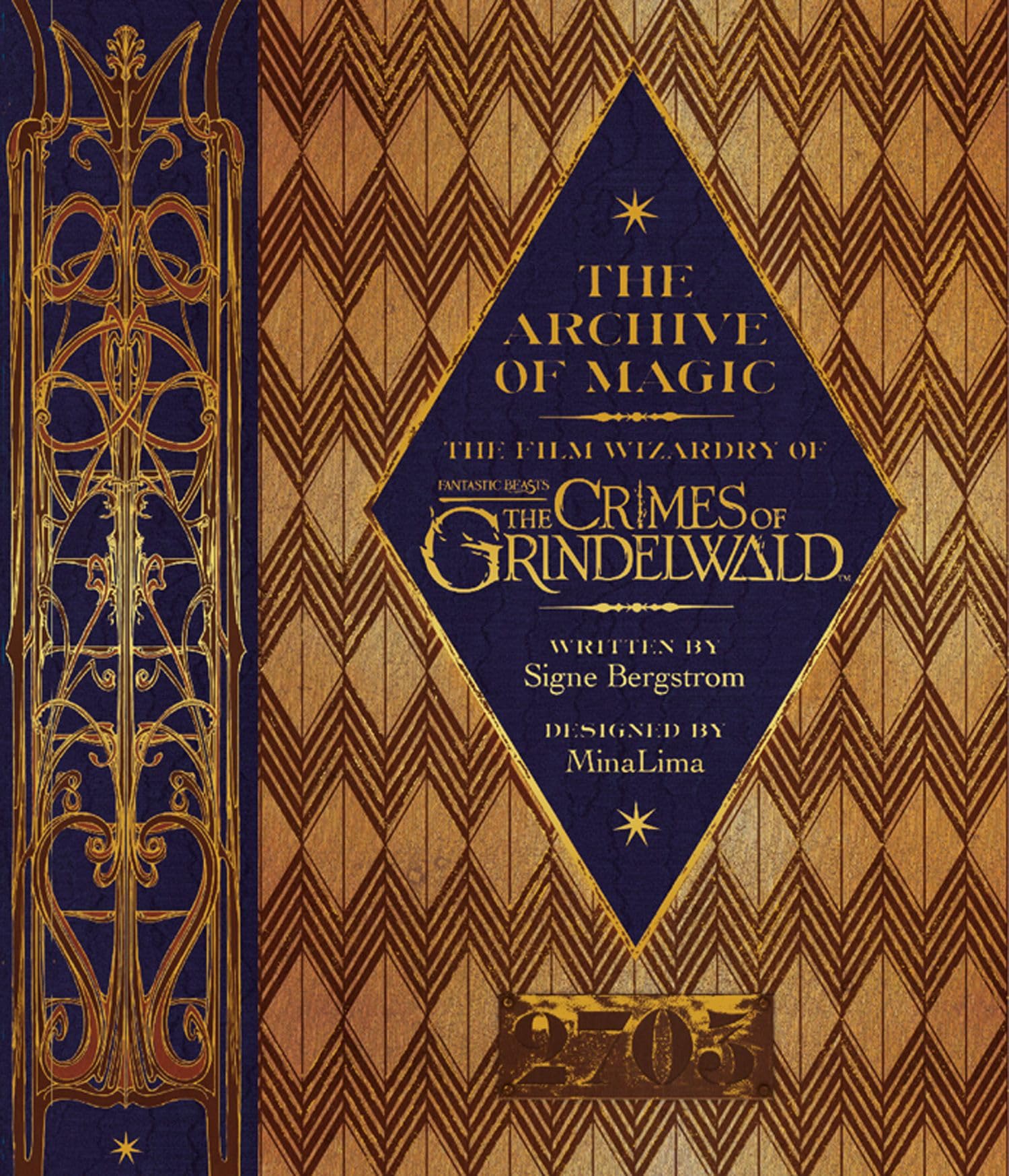 The Archive of Magic: the Film Wizardry of Fantastic Beasts: The Crimes of Grindelwald Horror & Mystery