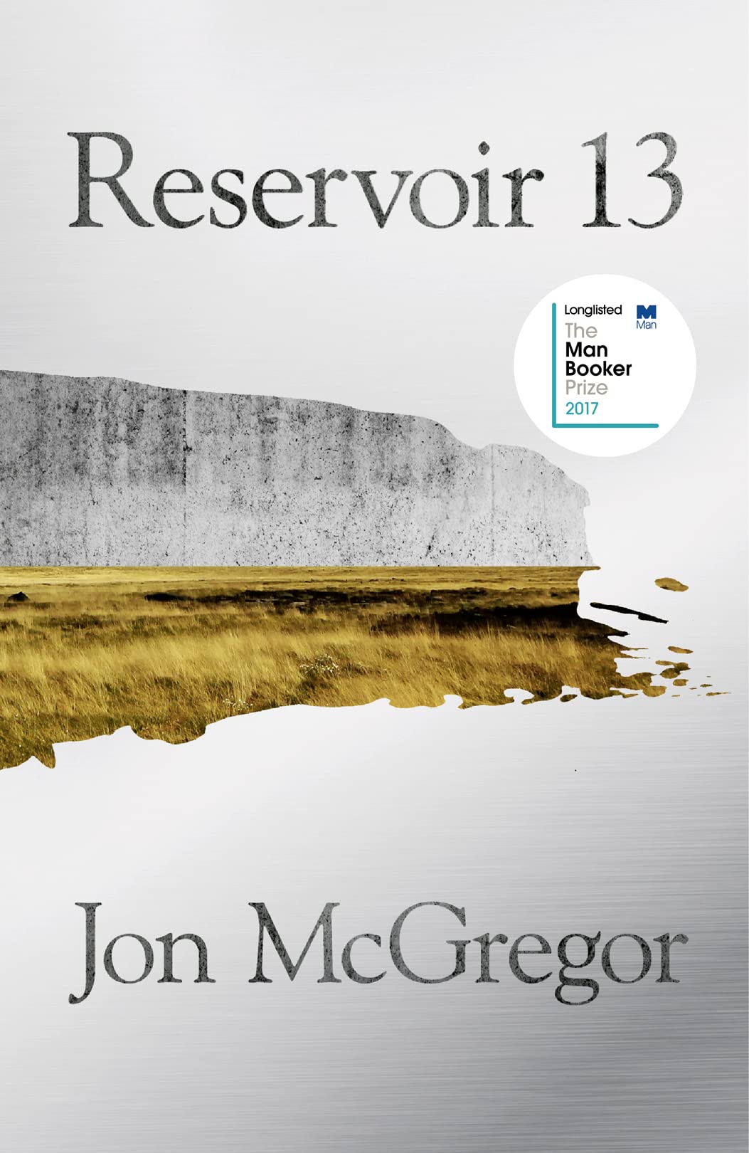 Reservoir 13: Winner of the 2017 Costa Novel Award book