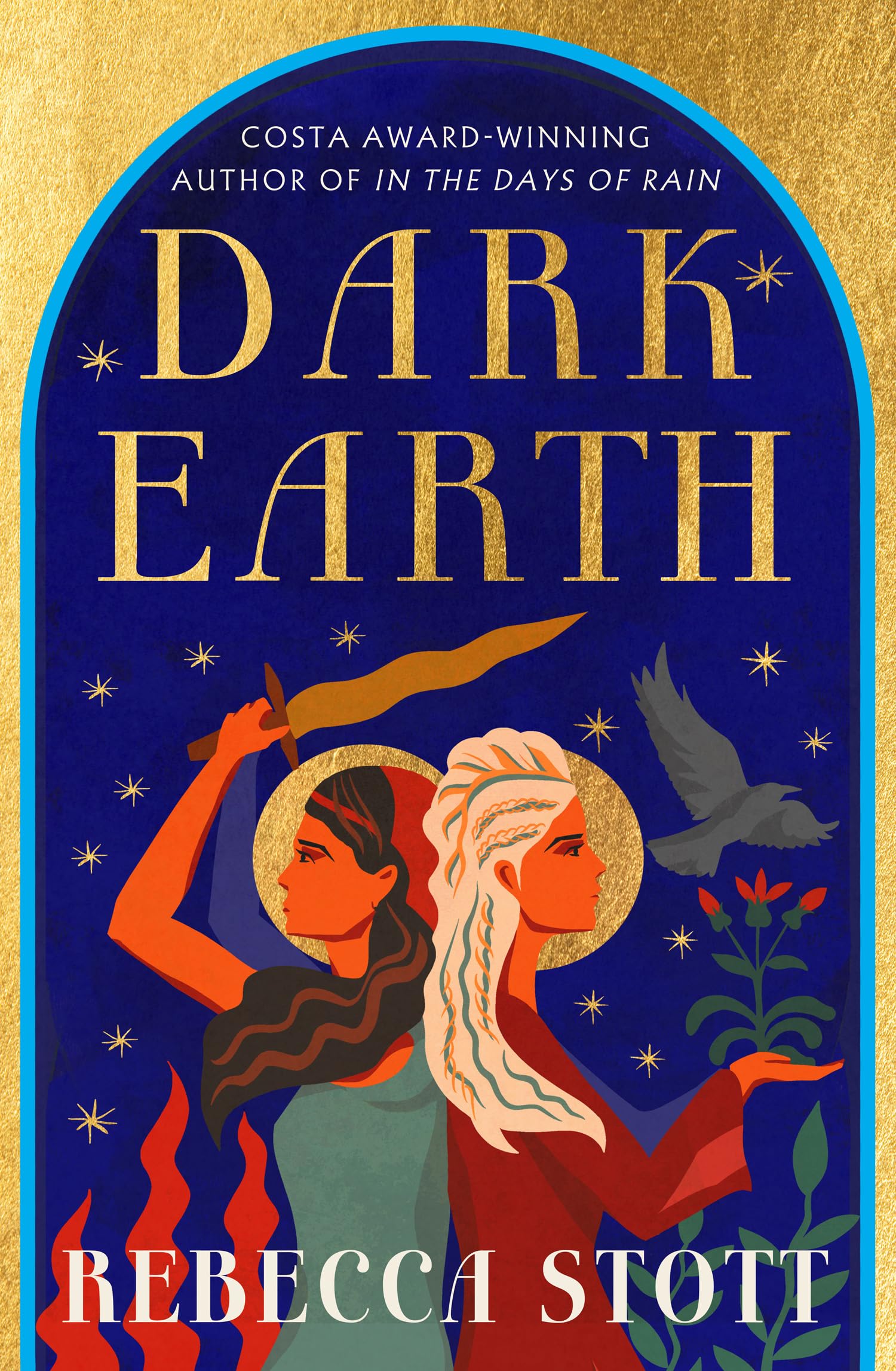 Dark Earth: the new literary historical fiction novel from the Costa Award-winning author of In the Days of Rain Fairy Tales & Legends