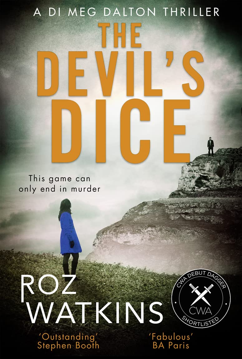 The Devil's Dice: The Times Crime Book of the Month: A DI Meg Dalton Thriller Death & Mourning