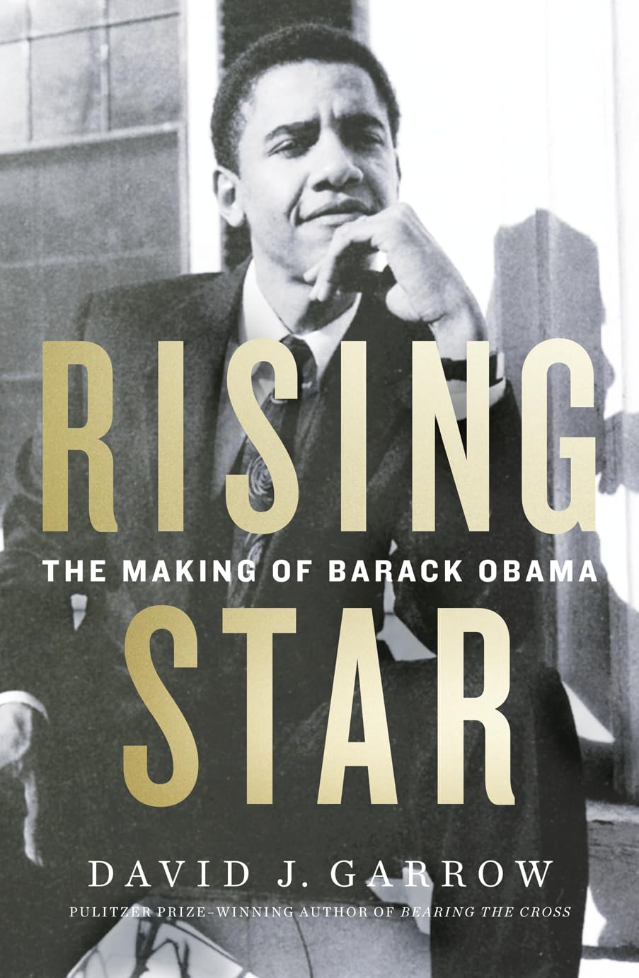 Rising Star: The Making of Barack Obama Politics & Society