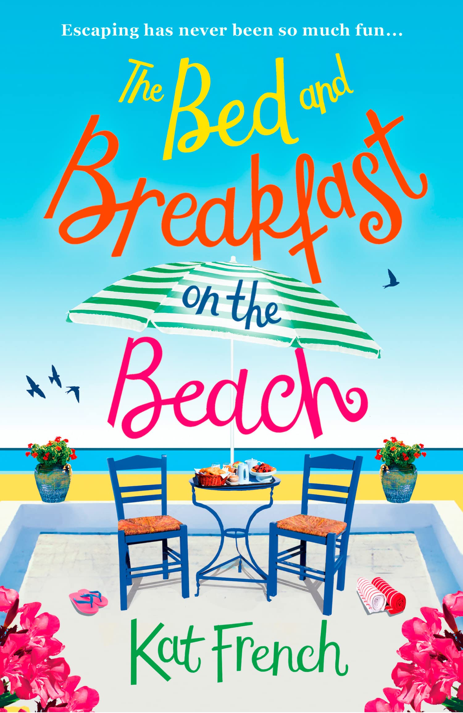 The Bed and Breakfast on the Beach: A gorgeous feel-good read perfect for the summer Contemporary literature