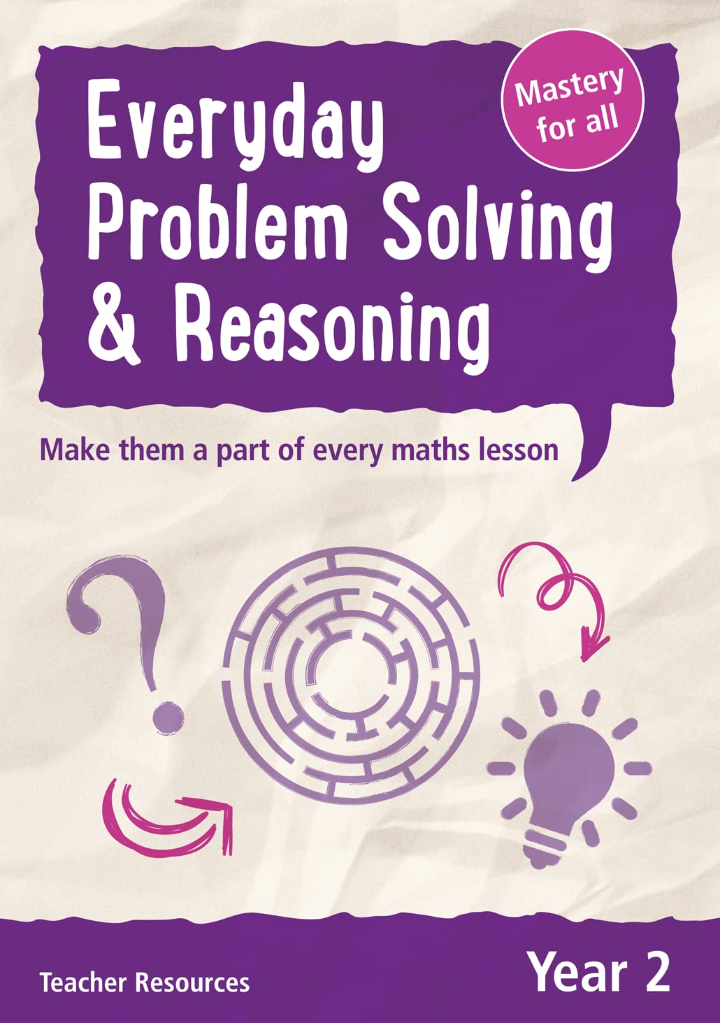 Year 2 Everyday Problem Solving and Reasoning: Teacher Resource with free online download Learning & Reference
