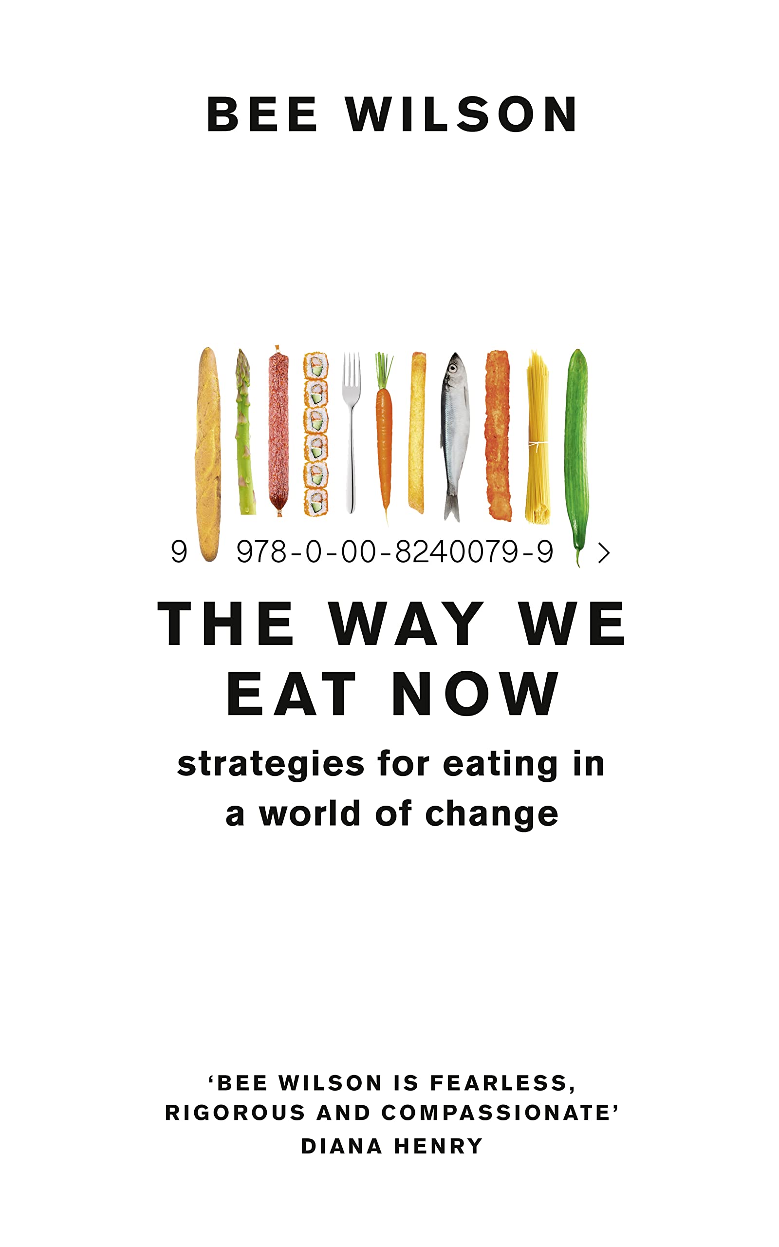 The Way We Eat now: Strategies for eating in a world of change Social Sciences