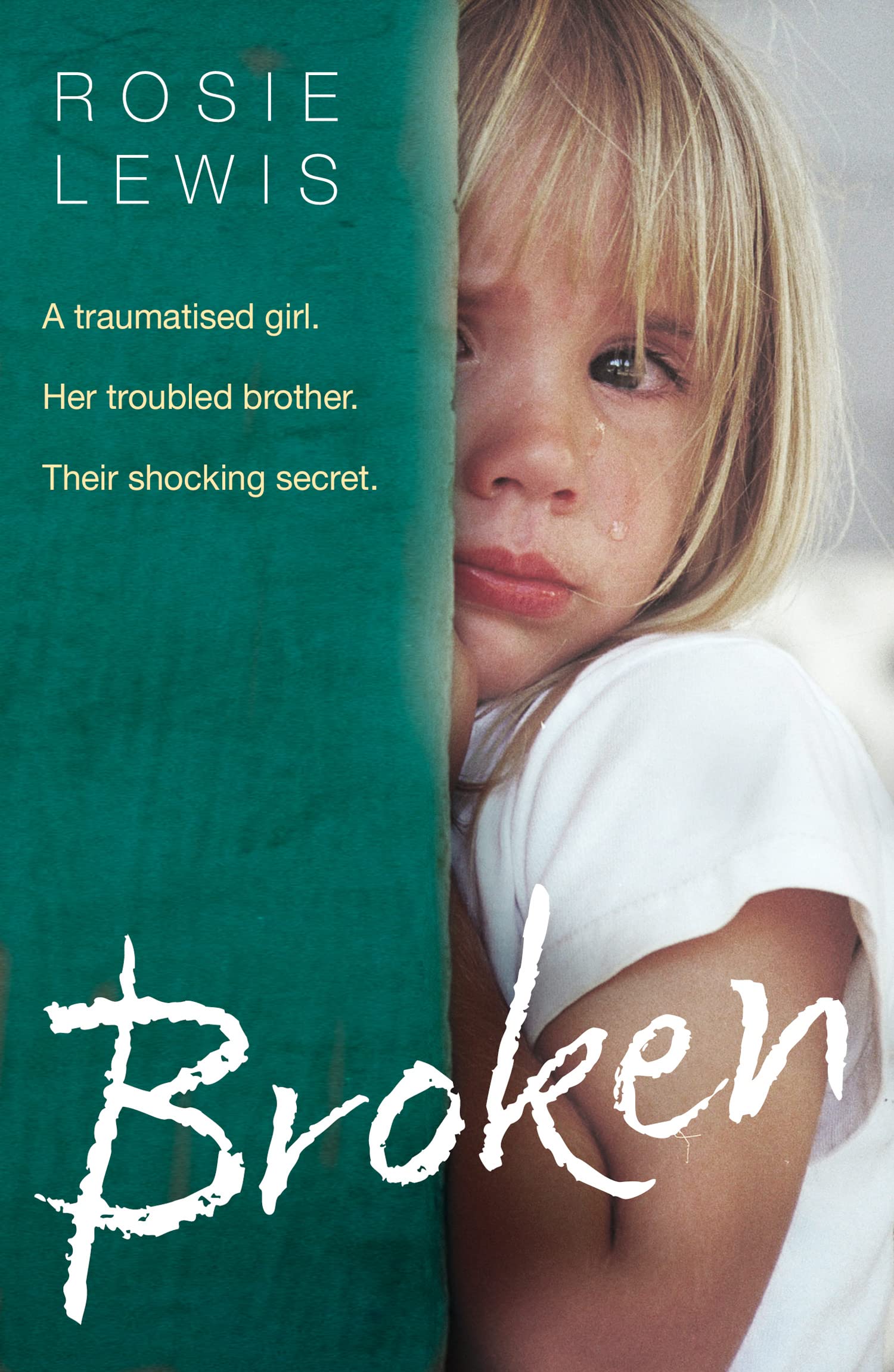 Broken: A traumatised girl. Her troubled brother. Their shocking secret. Social Sciences