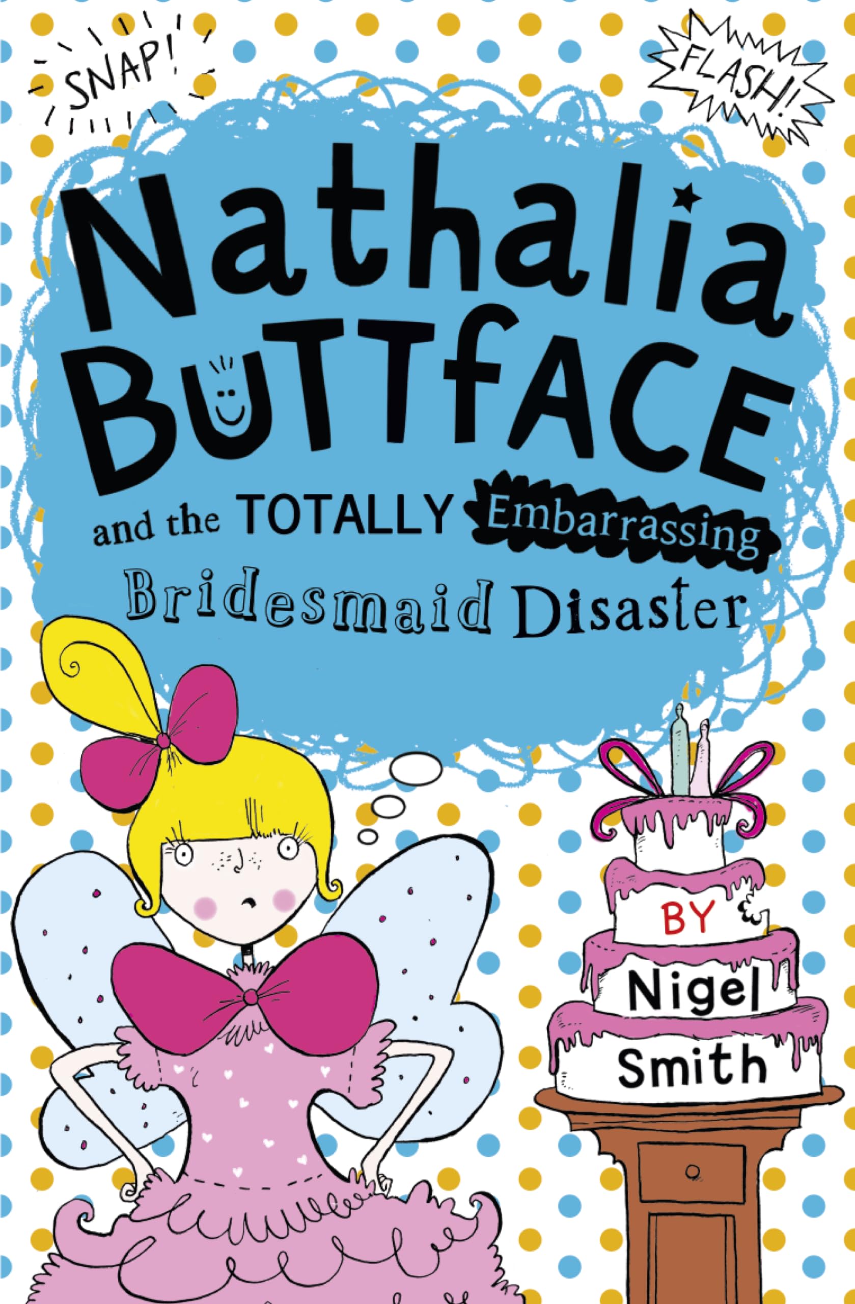 Nathalia Buttface and the Totally Embarrassing Bridesmaid Disaster book