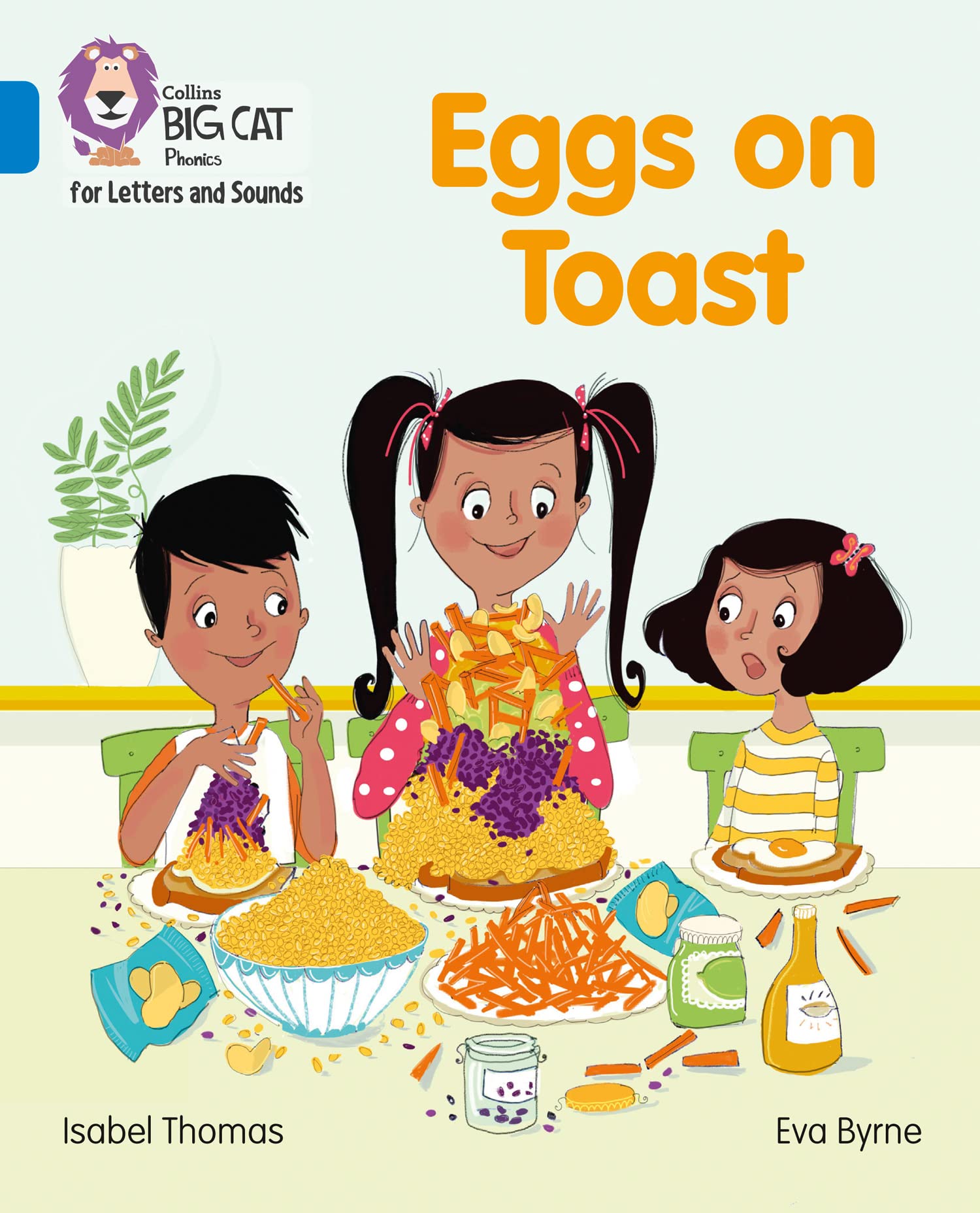 Eggs on Toast: Band 04/Blue (Collins Big Cat Phonics for Letters and Sounds) Non-fiction