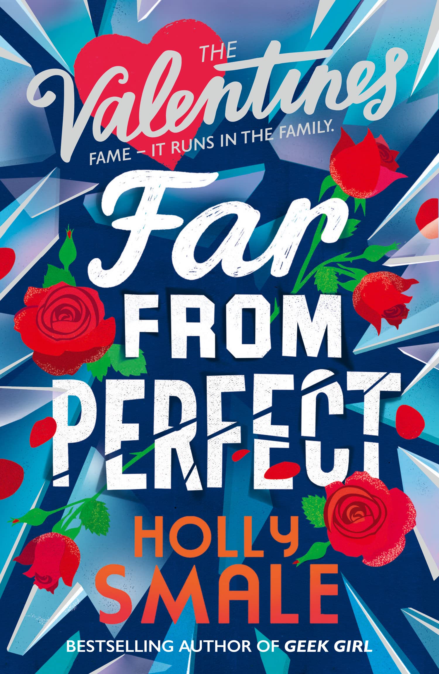 Far From Perfect: A hilarious and poignant series from the author of the genre-defining GEEK GIRL. (The Valentines, Band 2) Non-fiction