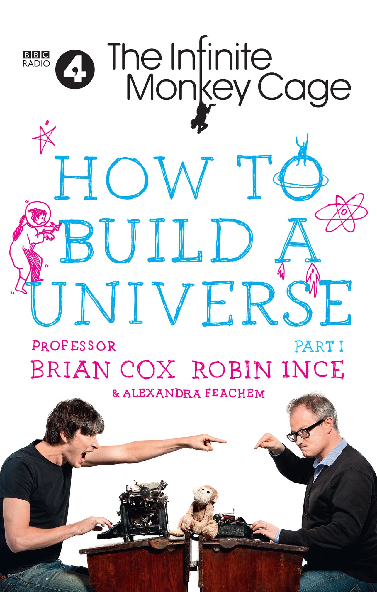 The Infinite Monkey Cage - How to Build a Universe: An Infinite Monkey Cage Adventure Social Sciences