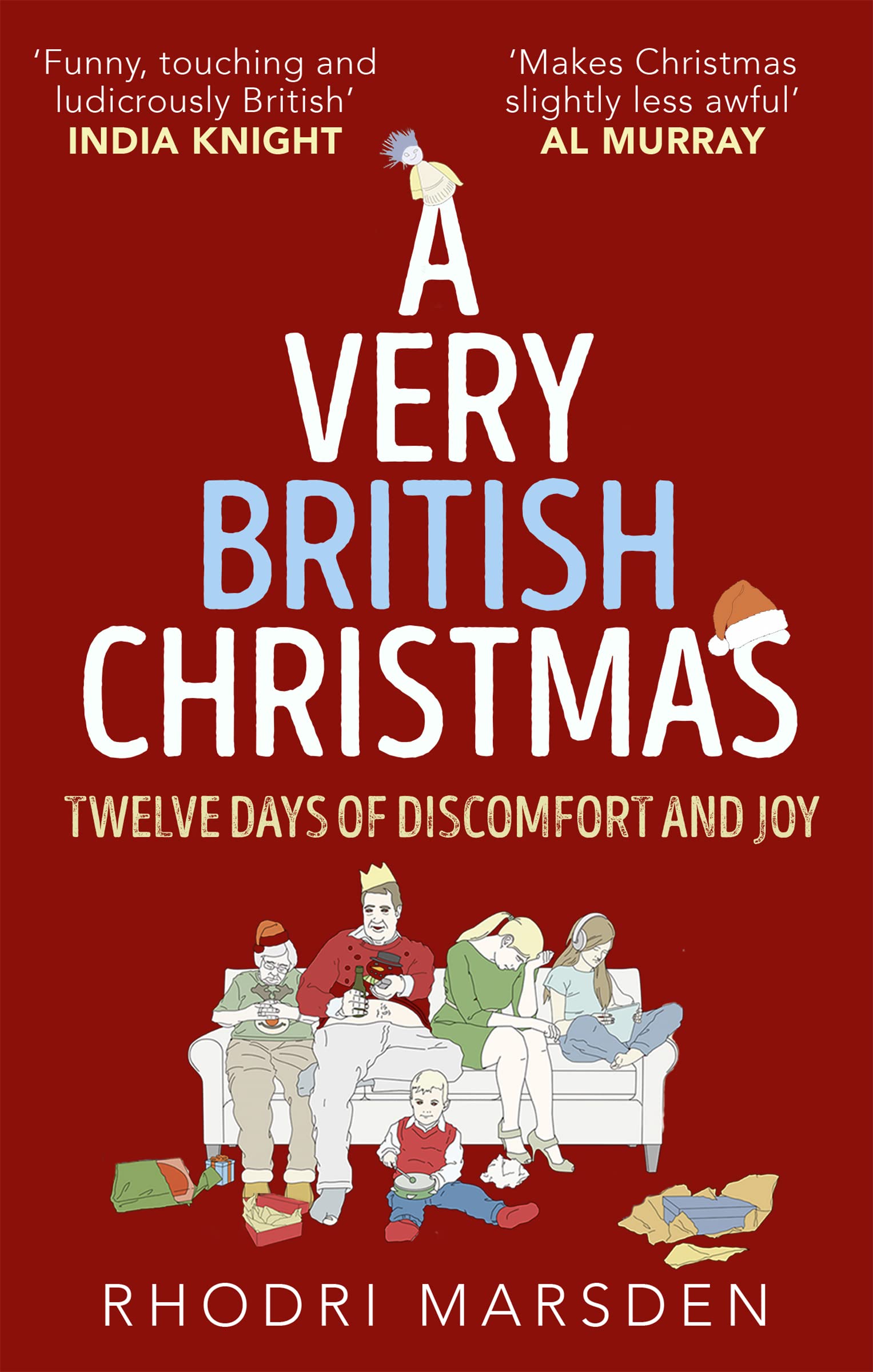 A Very British Christmas: The Perfect Festive Stocking Filler.: Twelve Days of Discomfort and Joy Social Sciences