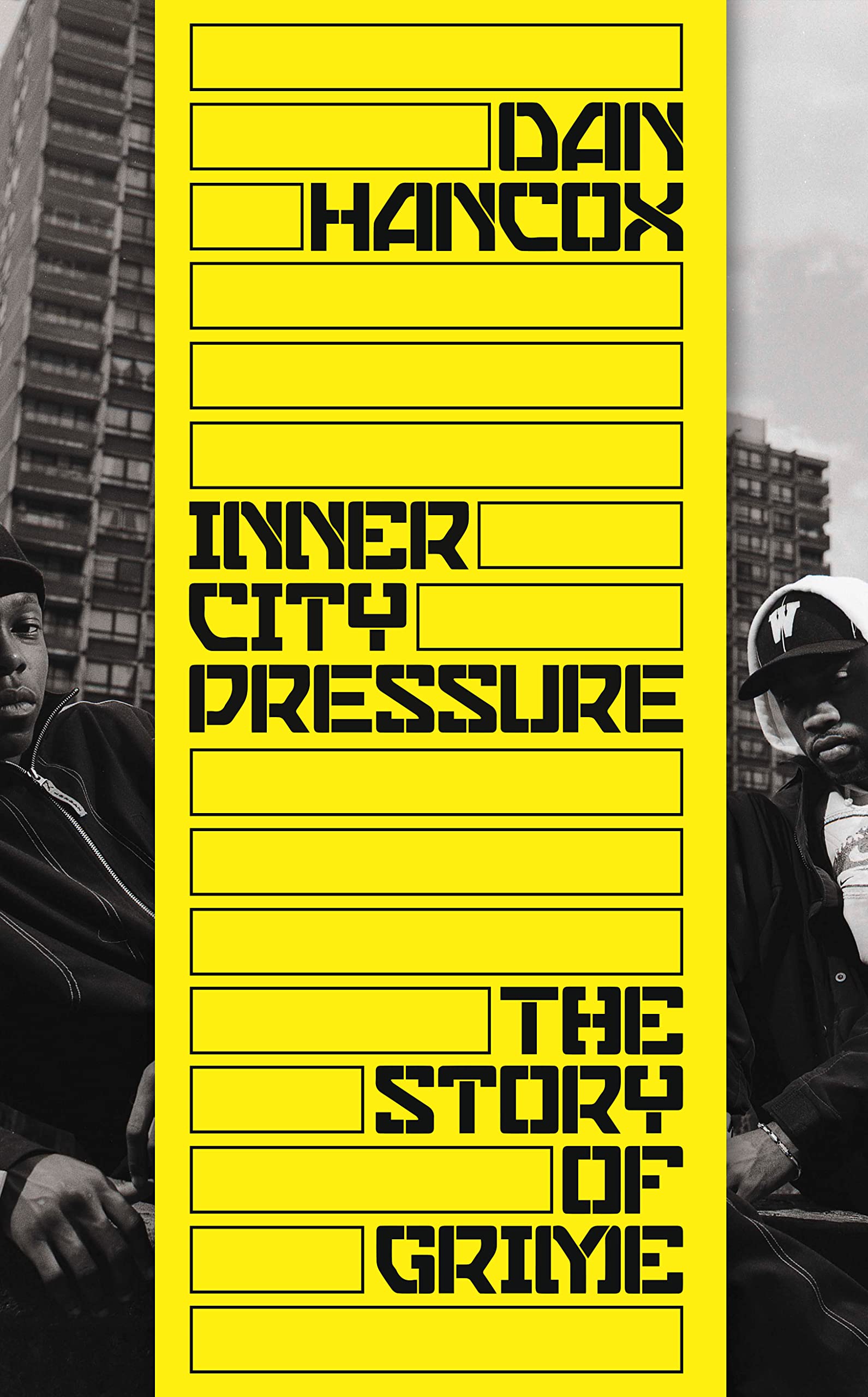 Inner City Pressure: The Story of Grime Social Sciences