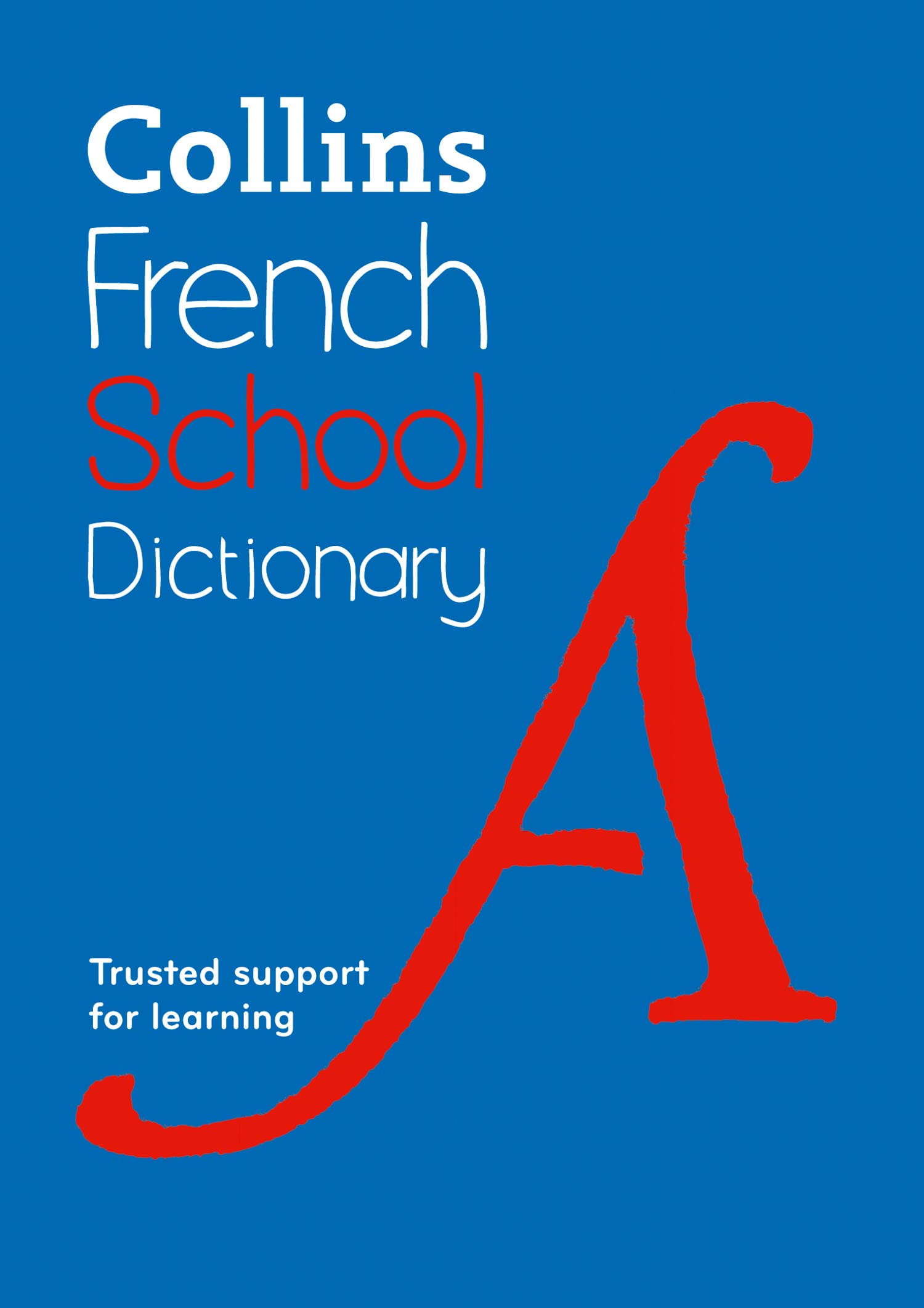 French School Dictionary: Trusted support for learning (Collins School Dictionaries) Foreign Languages ​​& Dictionaries