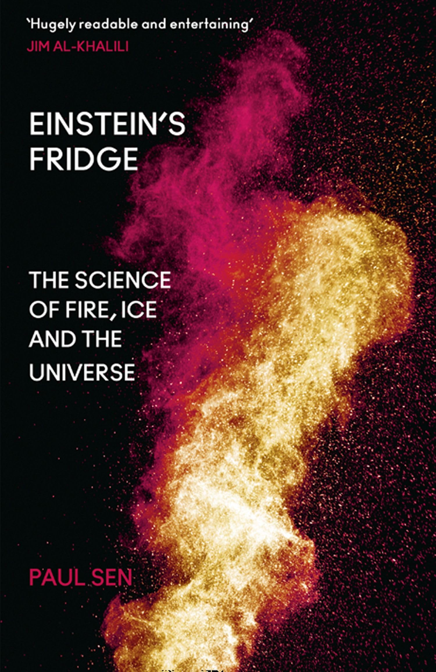 Einstein’s Fridge: The Science of Fire, Ice and the Universe Media & Communication
