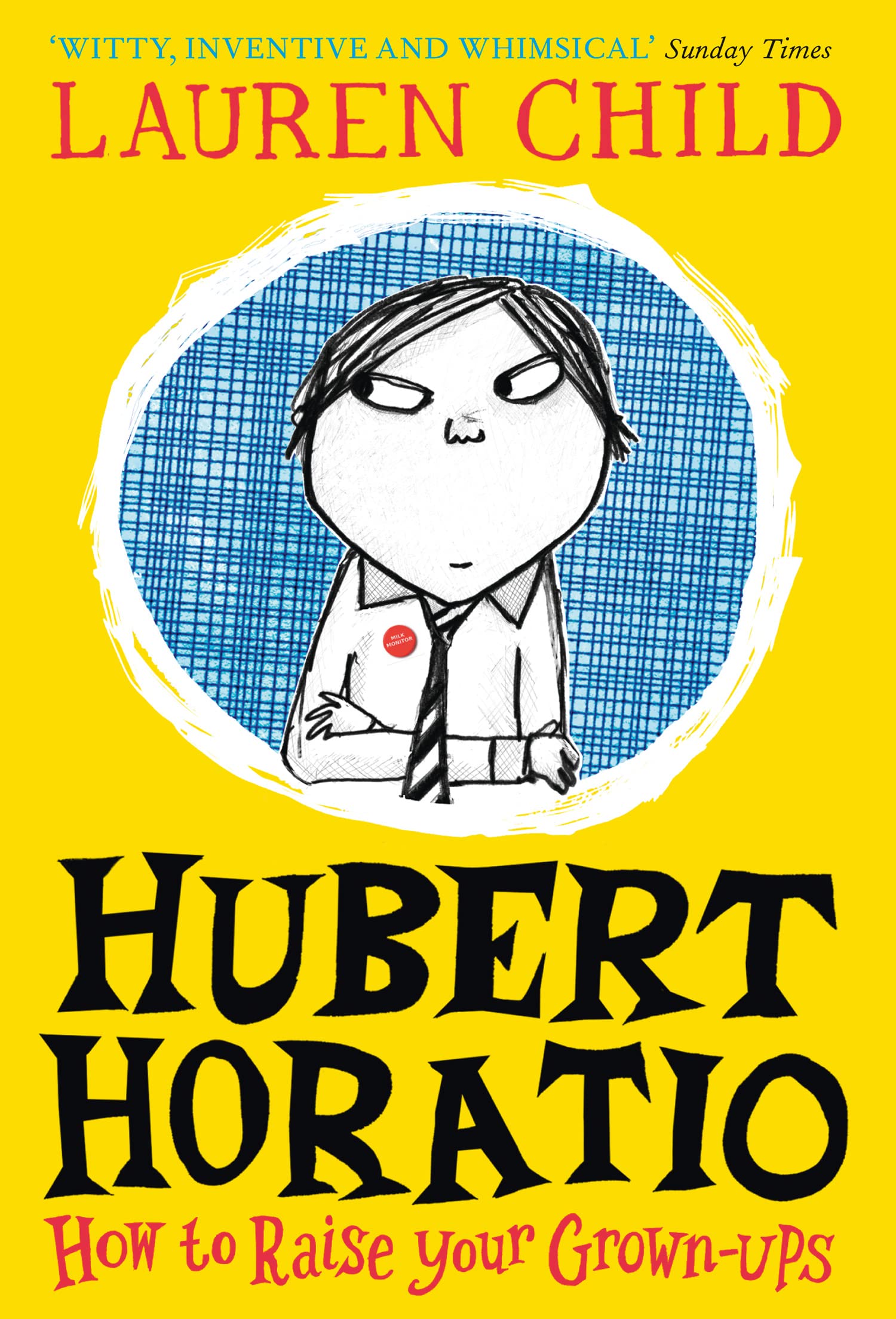 Hubert Horatio: How to Raise Your Grown-Ups Non-fiction