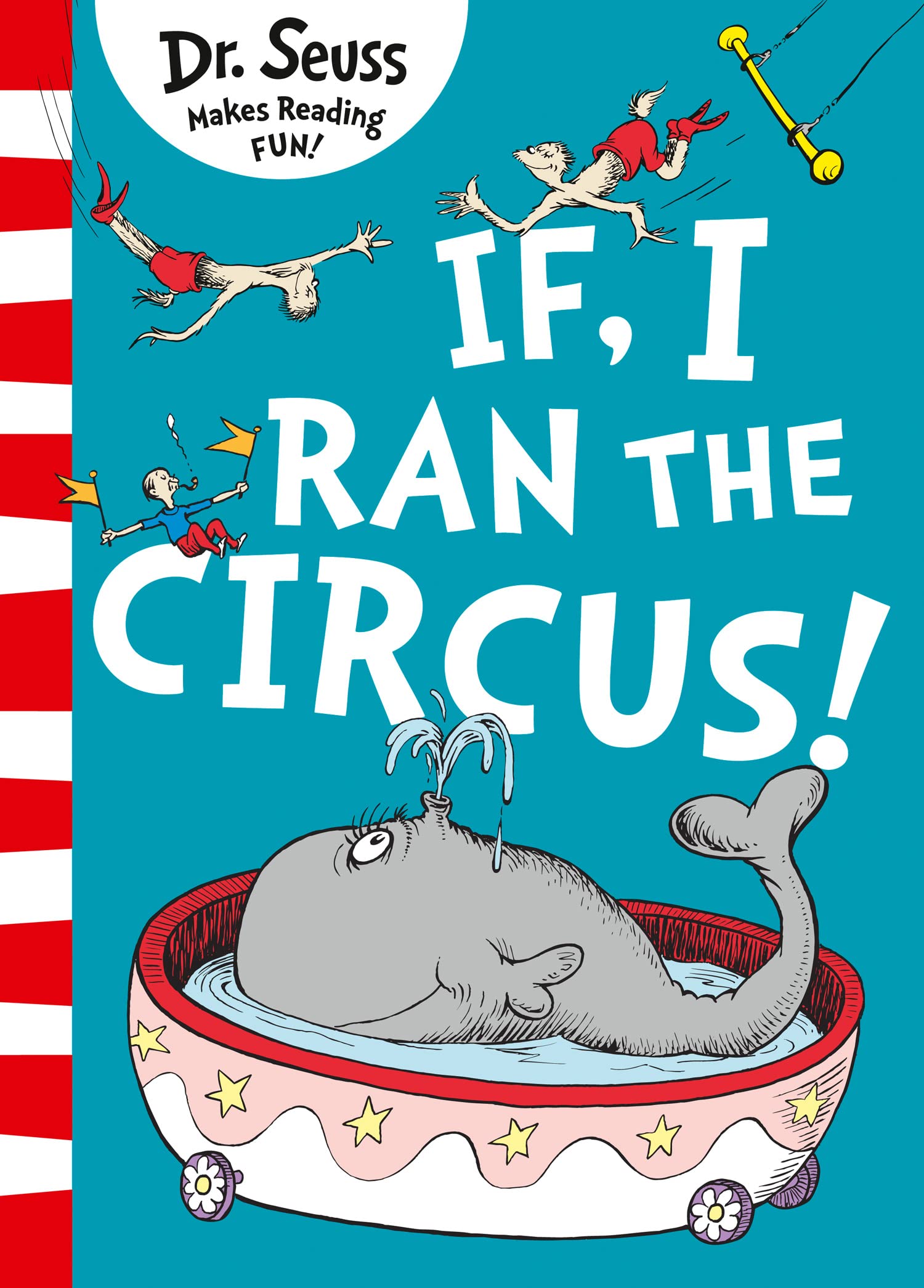 If I Ran The Circus: A funny and silly picture book from the classic bestselling children's author Non-fiction