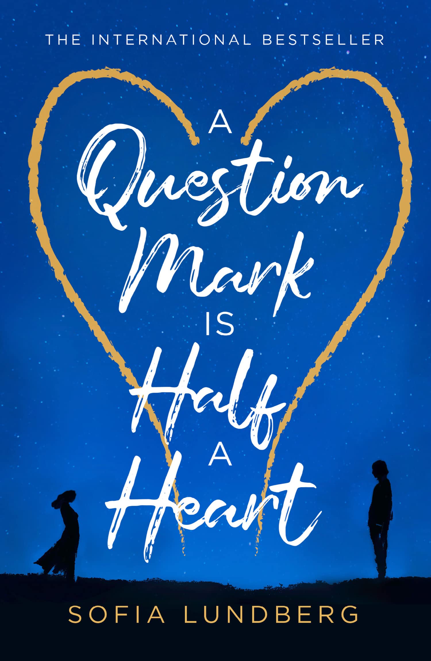 A Question Mark is Half a Heart: The new 2021 novel from an internationally bestselling fiction author Contemporary literature