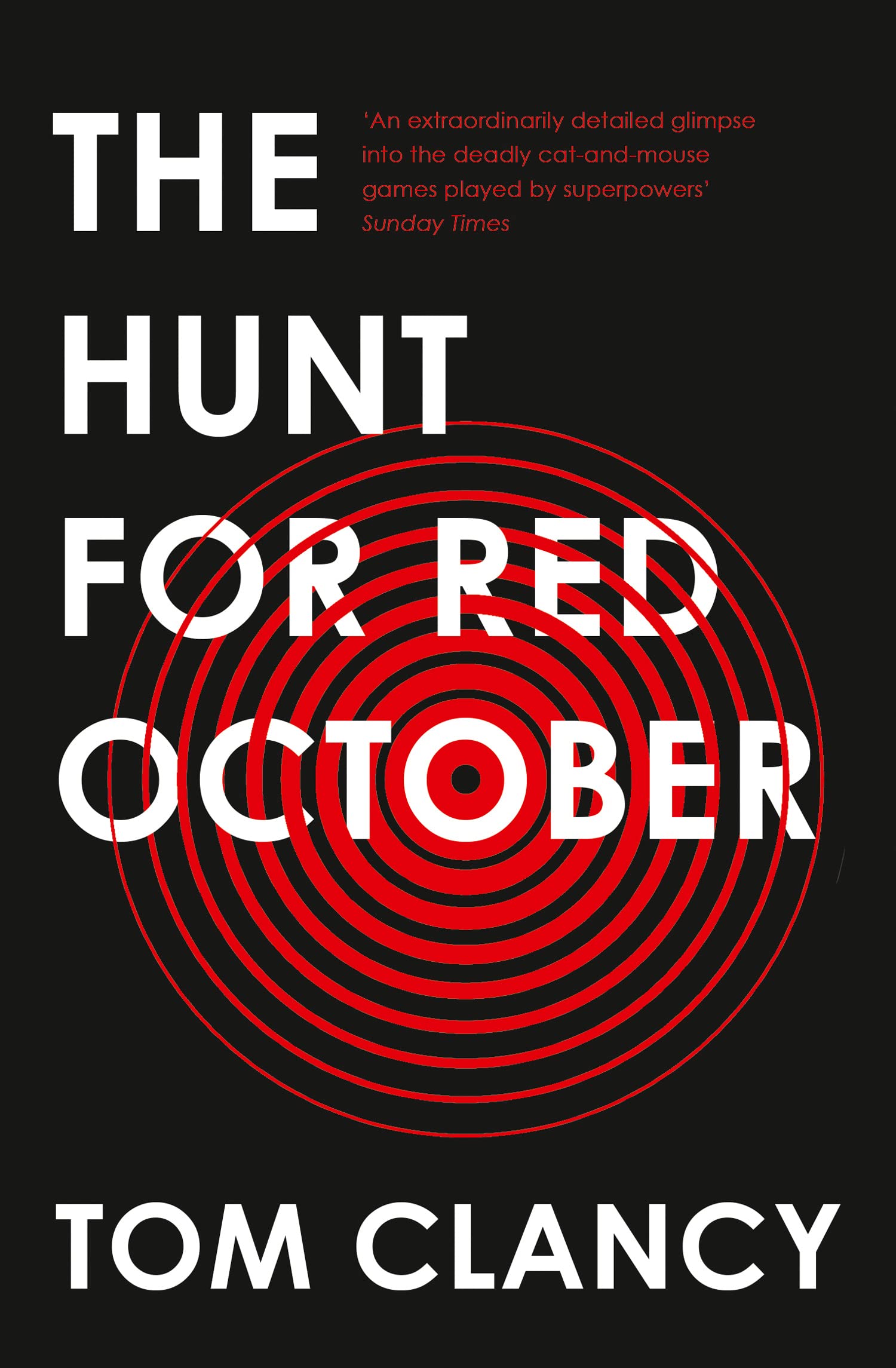 The Hunt for Red October: A heart-pounding military thriller set in the Cold War Action & Adventure