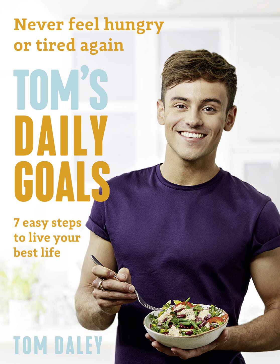 Tom’s Daily Goals: Never Feel Hungry or Tired Again Art & Literature