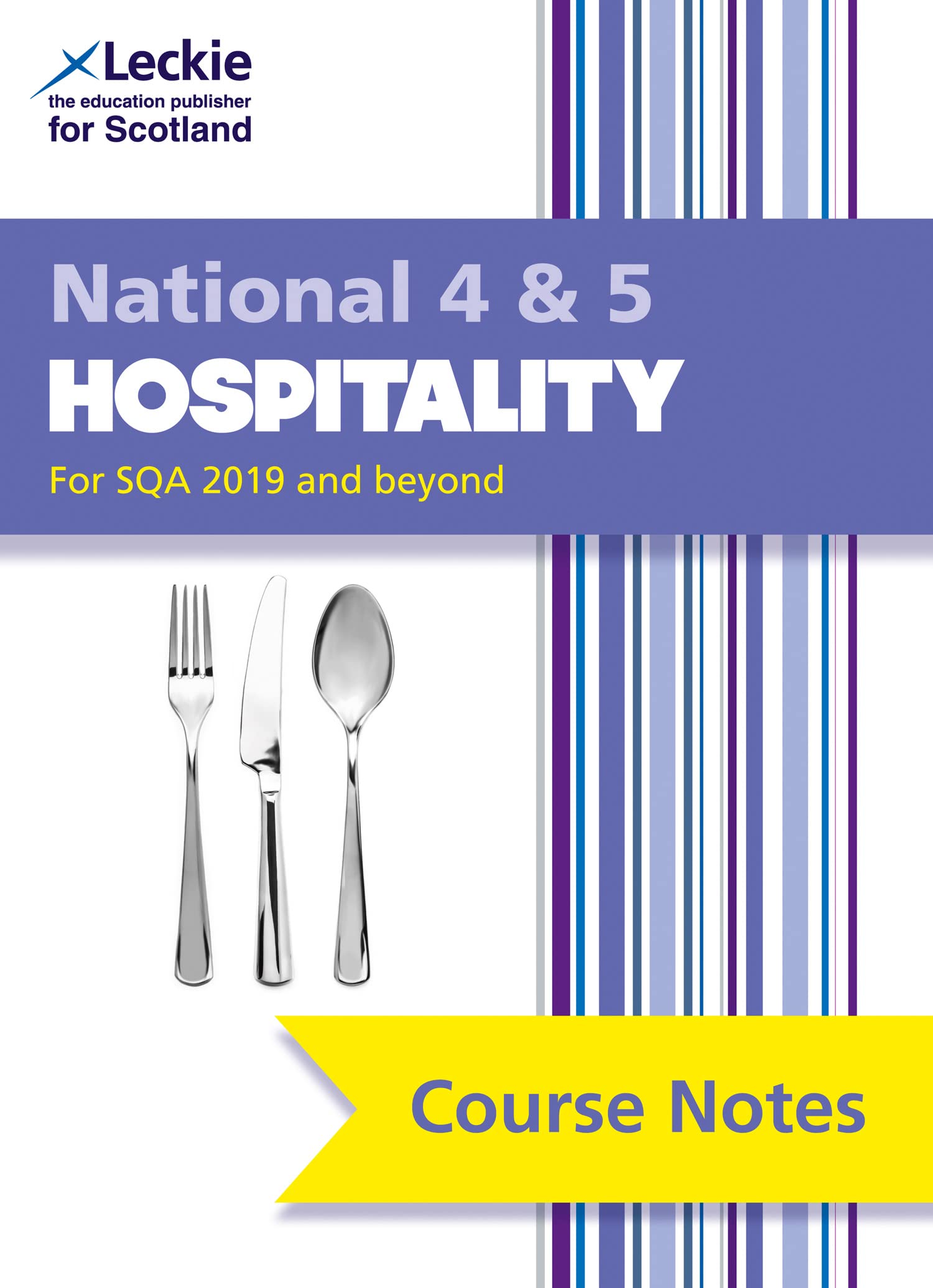 National 4/5 Hospitality: Comprehensive Textbook to Learn CfE Topics (Leckie Course Notes) Business, Finance & Career