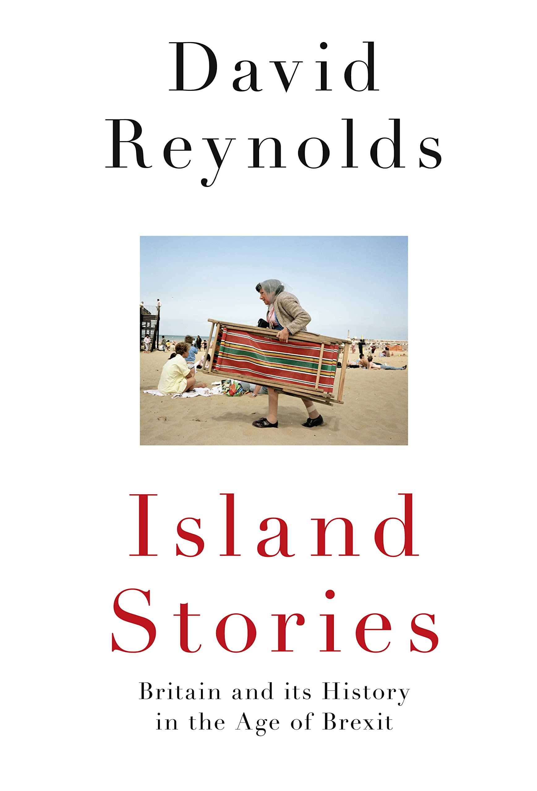 Island Stories: Britain and Its History in the Age of Brexit book