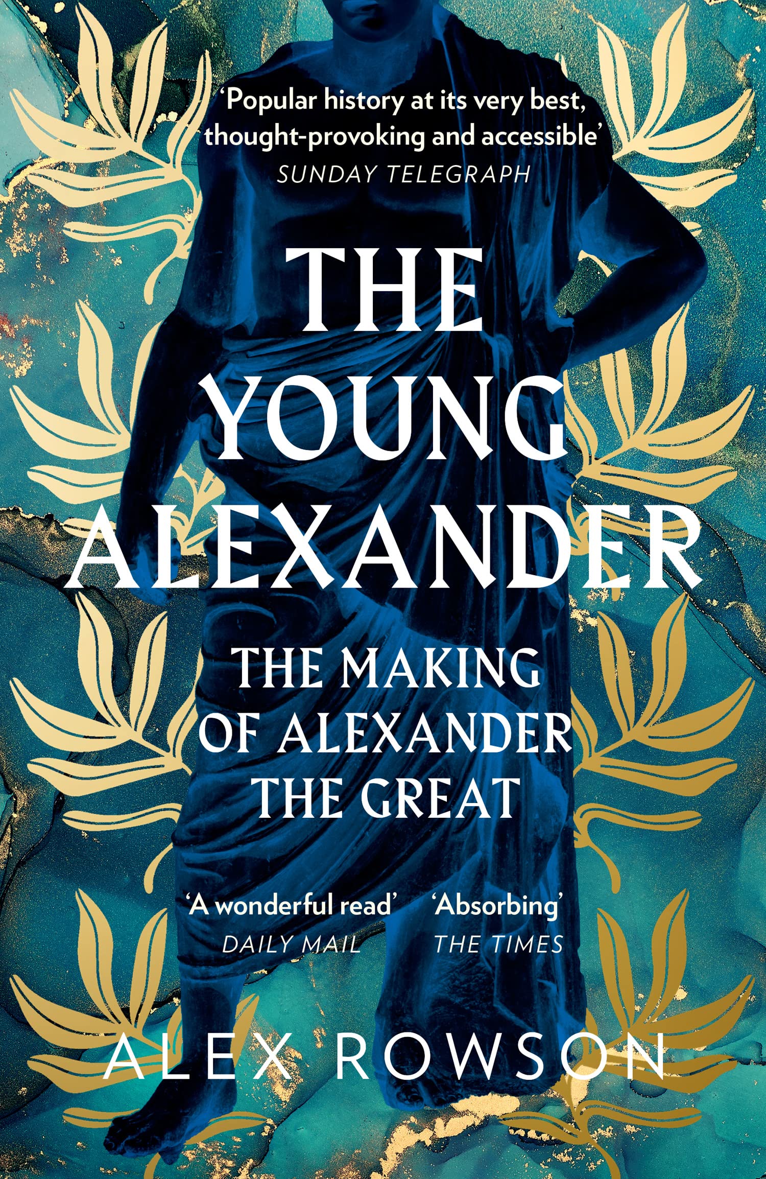 The Young Alexander: The Making of Alexander the Great. A Fascinating Biography Social Sciences