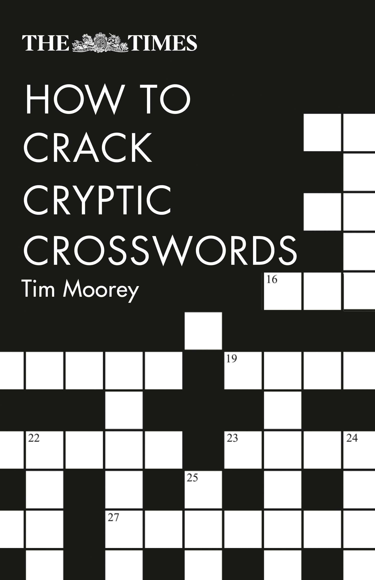 The Times How to Crack Cryptic Crosswords (The Times Crosswords) Lifestyle