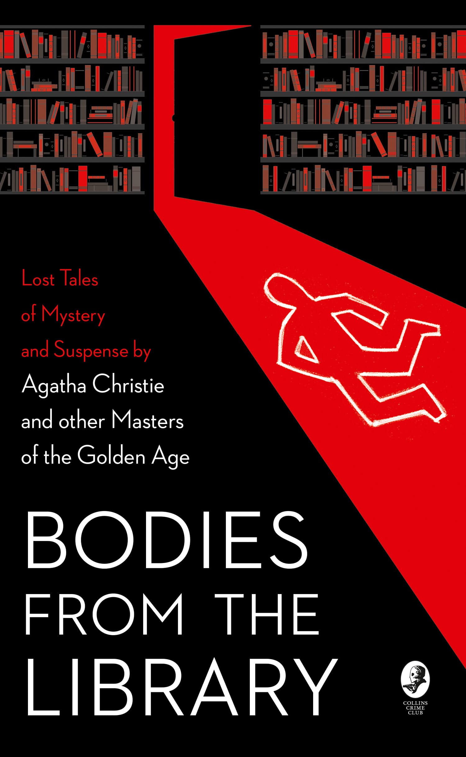 Bodies from the Library: Lost Tales of Mystery and Suspense by Agatha Christie and other Masters of the Golden Age Contemporary literature Books