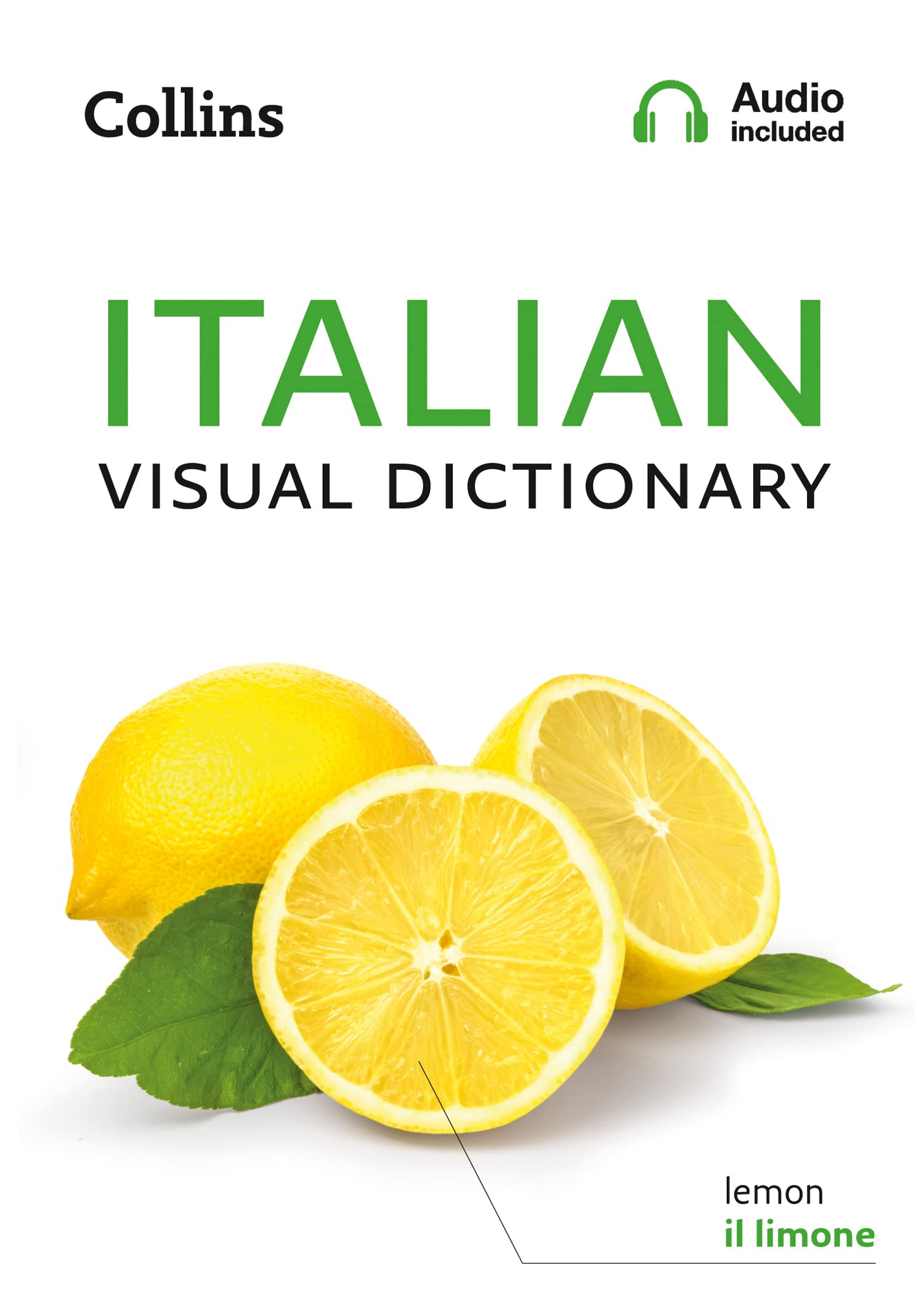 Italian Visual Dictionary: A photo guide to everyday words and phrases in Italian (Collins Visual Dictionary) Foreign Languages ​​& Dictionaries