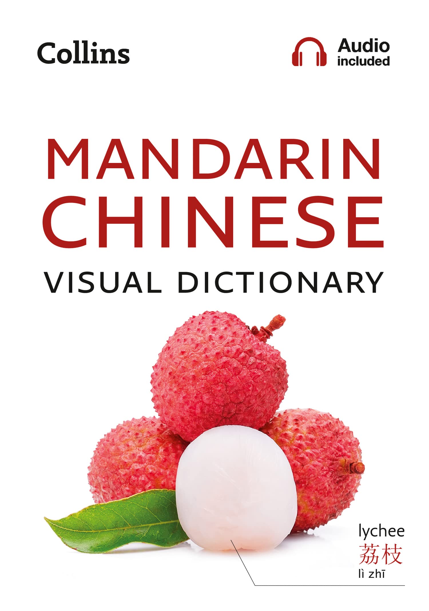 Mandarin Chinese Visual Dictionary: A photo guide to everyday words and phrases in Mandarin Chinese (Collins Visual Dictionary) Foreign Languages ​​& Dictionaries