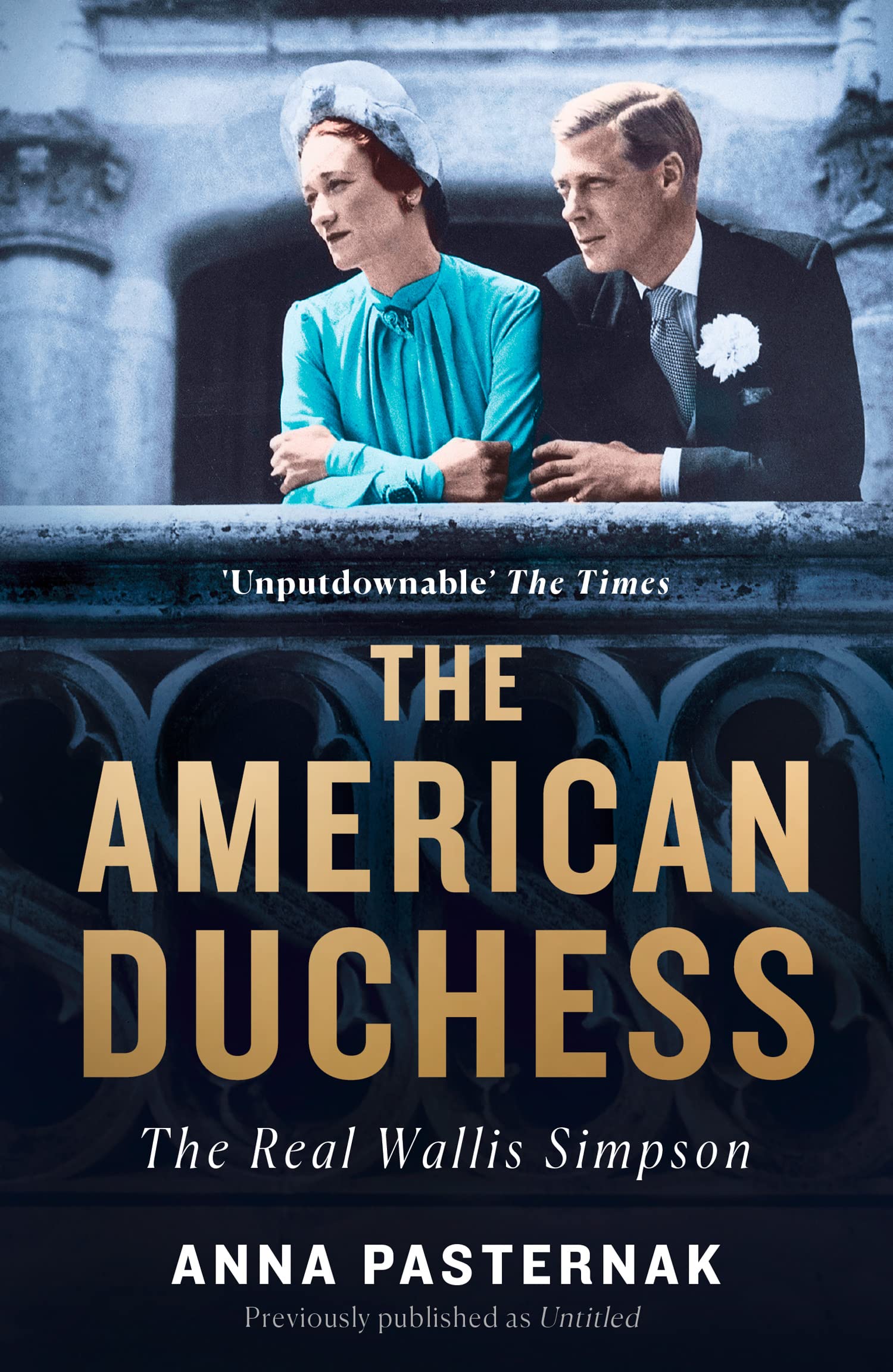 The American Duchess: The Real Wallis Simpson Politics & Society