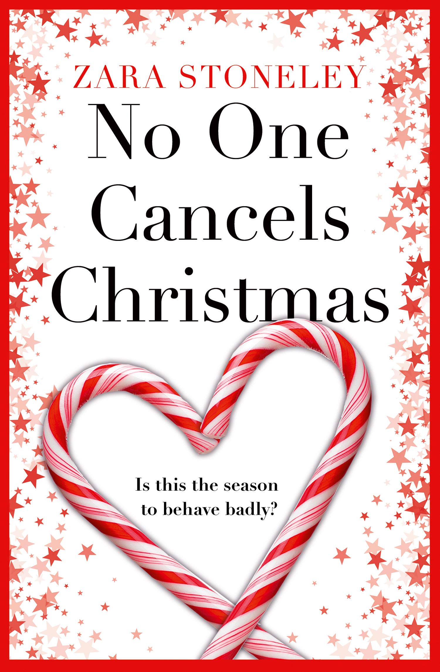 No One Cancels Christmas: The most hilarious and romantic Christmas romcom of the year! (The Zara Stoneley Romantic Comedy Collection) Contemporary literature