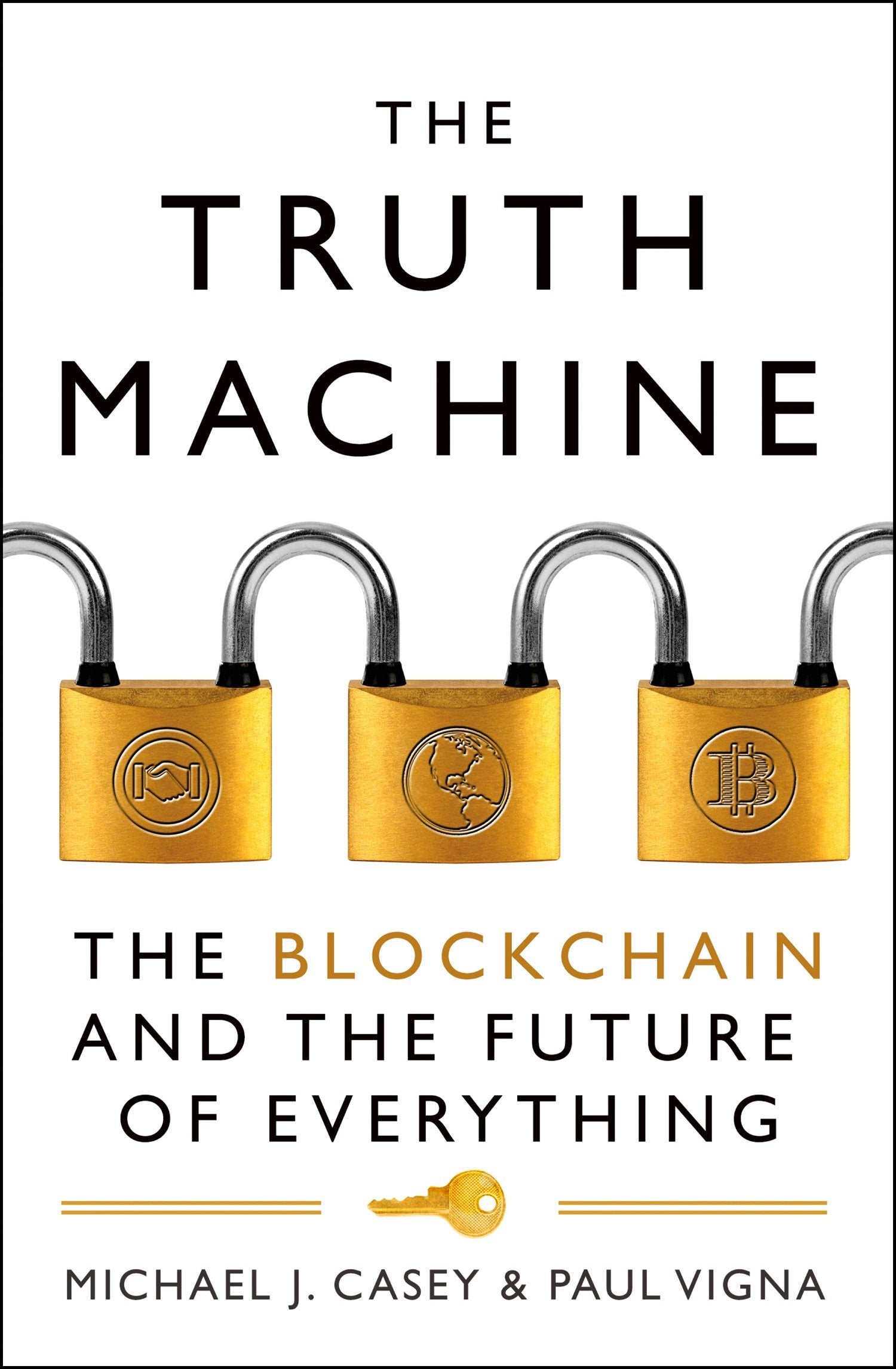 The Truth Machine: The Blockchain and the Future of Everything Business, Finance & Career