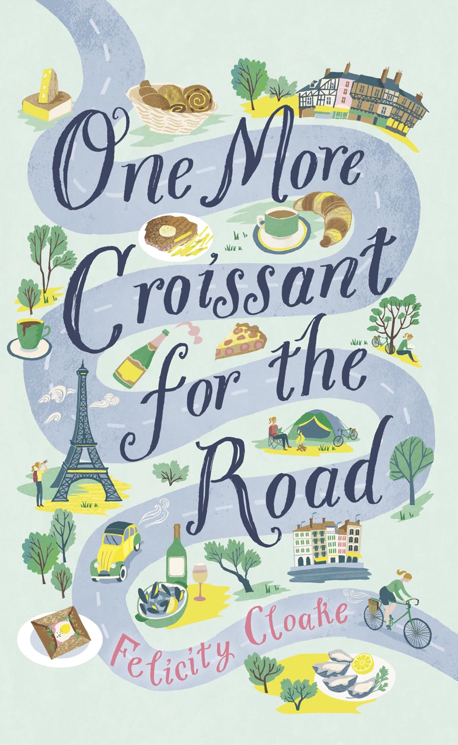 One more Croissant for the Road: Felicity Cloake Contemporary literature