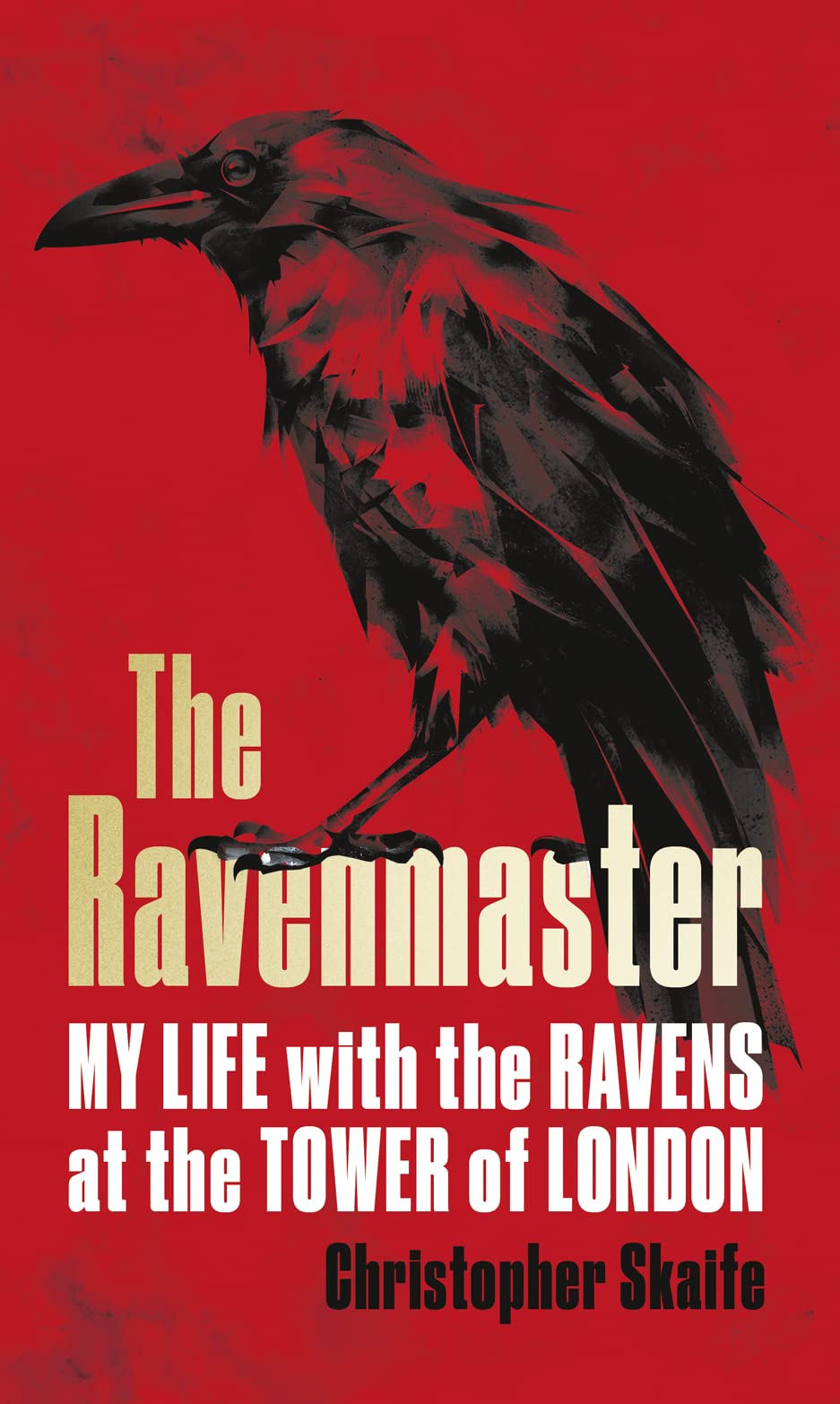 The Ravenmaster: My Life with the Ravens at the Tower of London Sports
