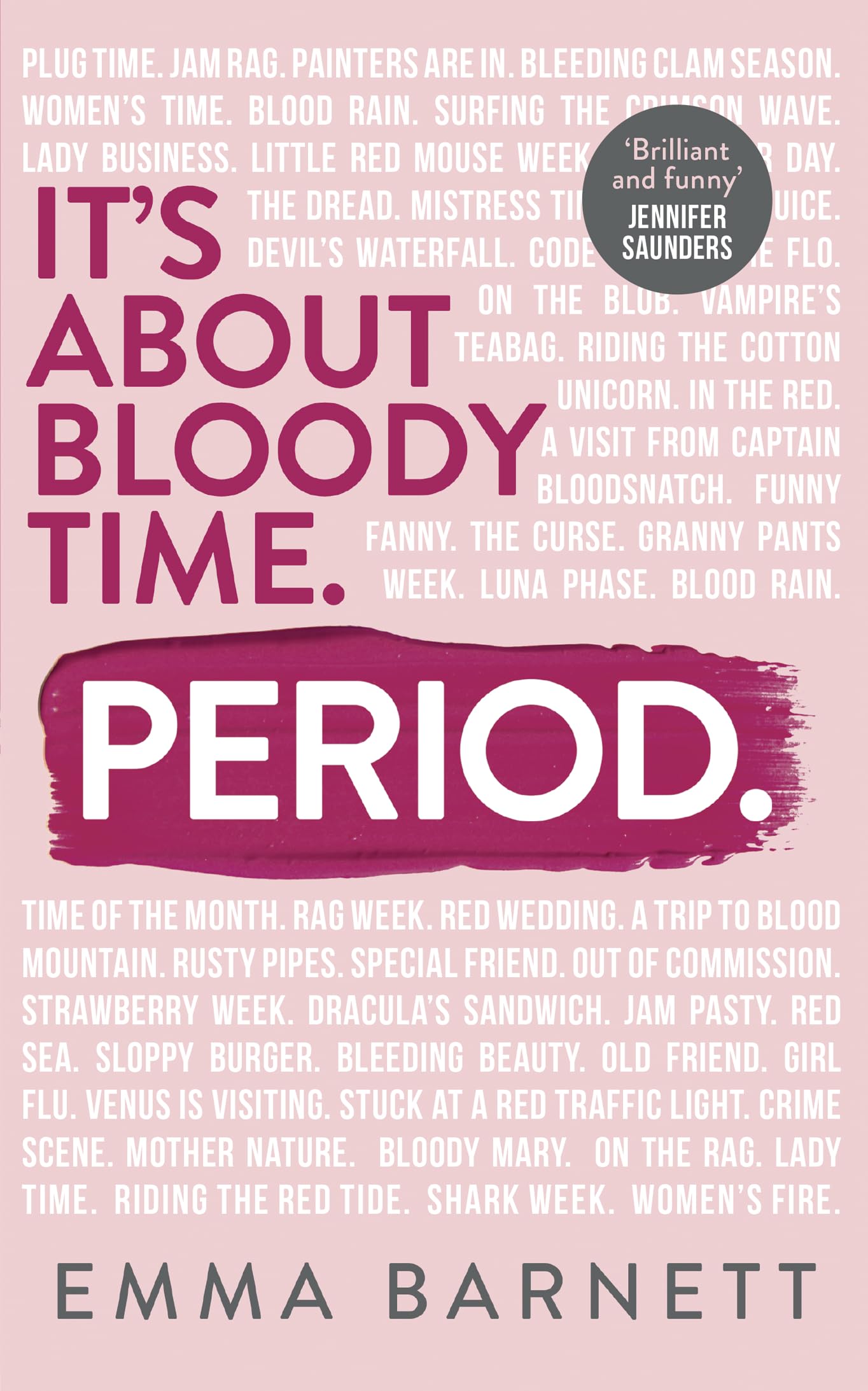 Period: Hilarious, heartfelt stories from the award winning BBC Woman’s Hour presenter Medicine
