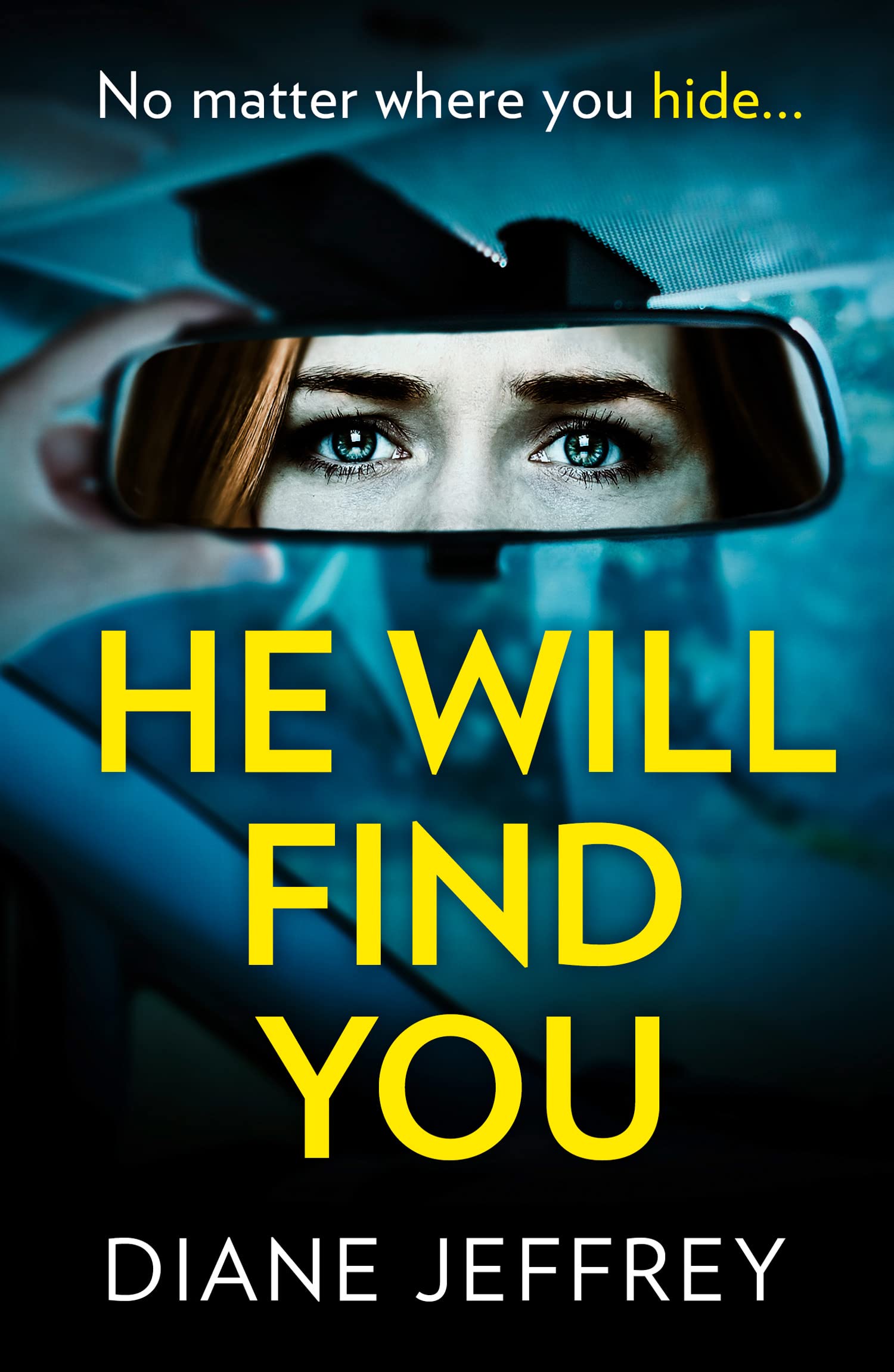 HE WILL FIND YOU: A nail-biting and emotional psychological suspense Contemporary literature