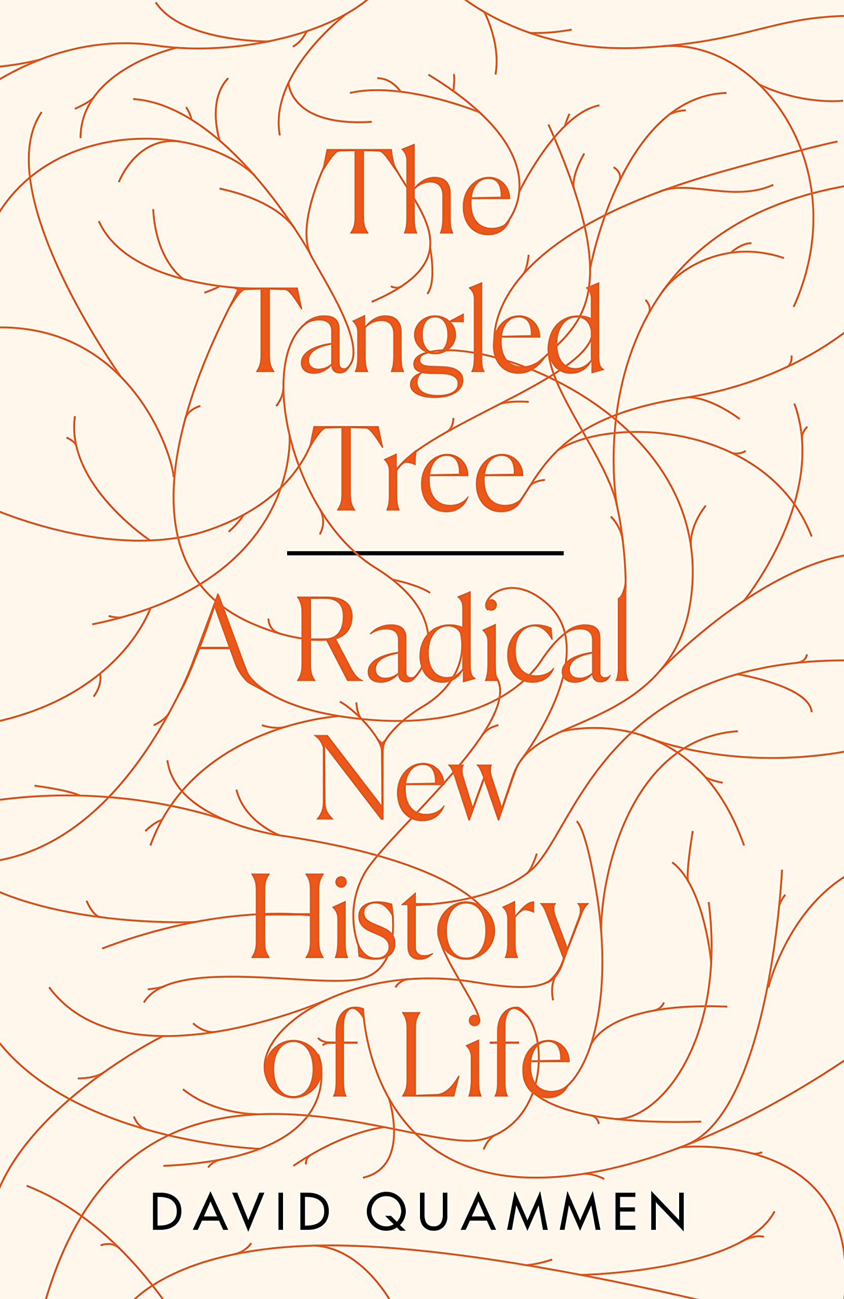 The Tangled Tree: A Radical New History of Life Natural Sciences