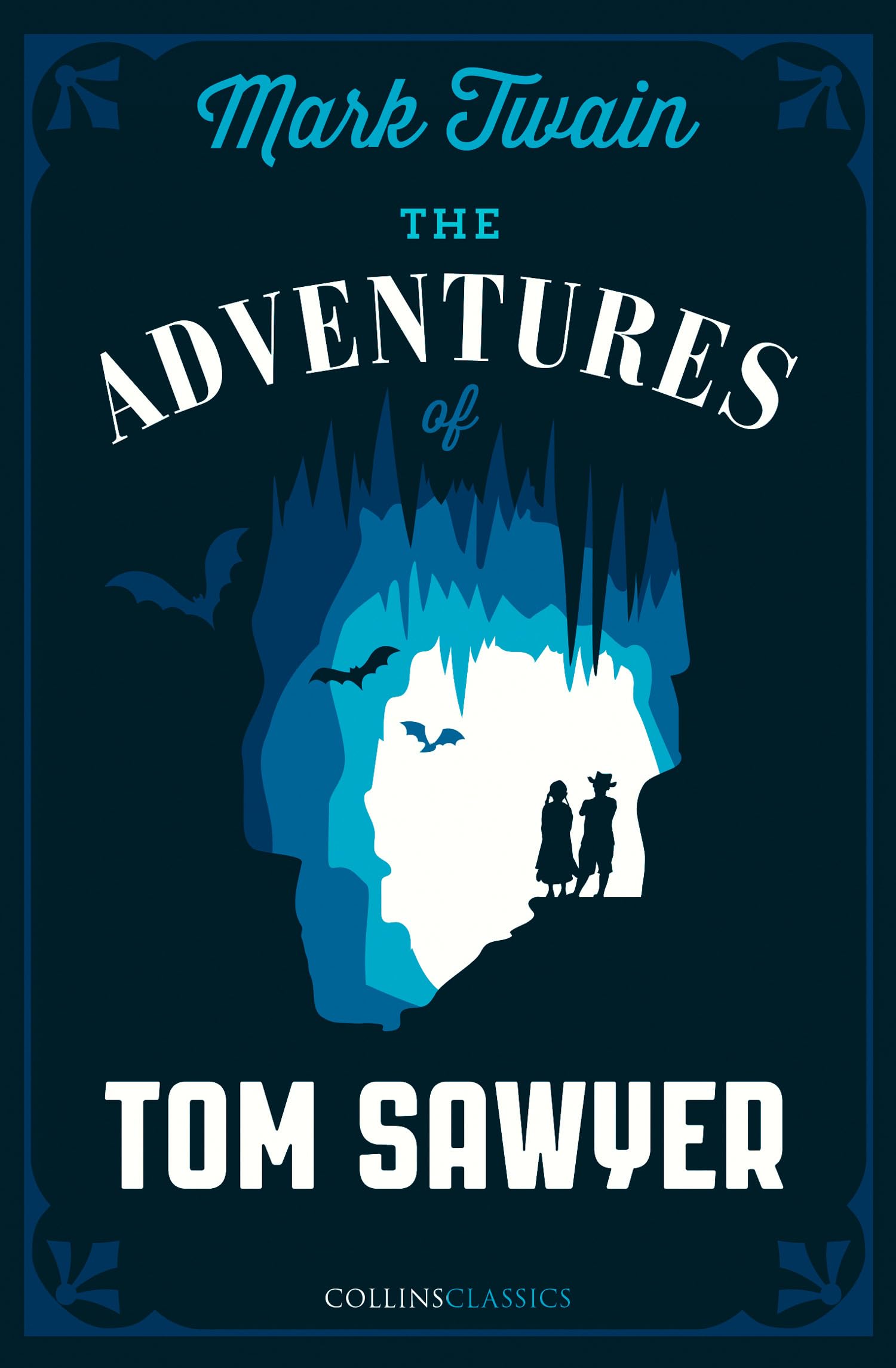The Adventures of Tom Sawyer (Collins Classics) Classics