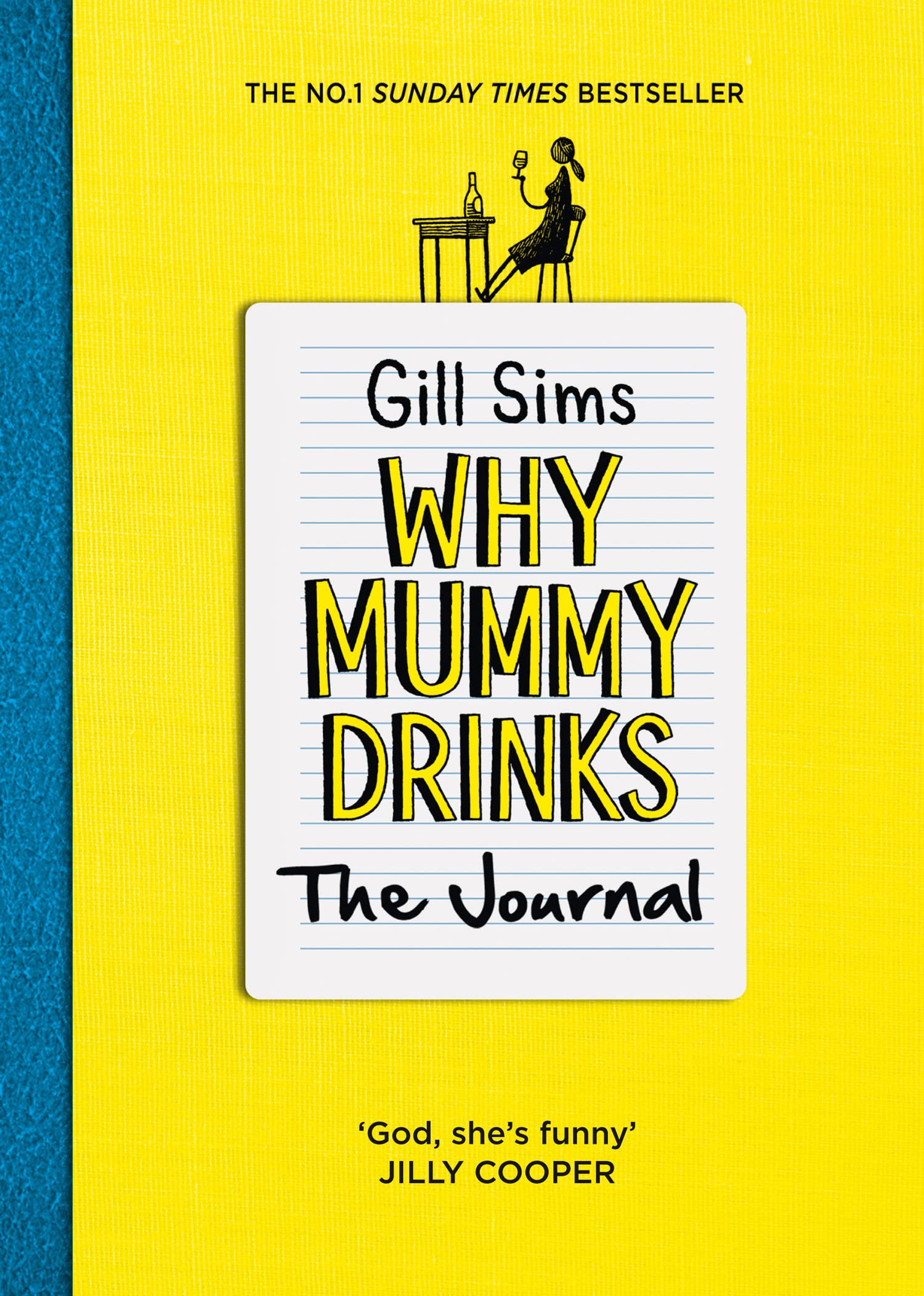 Why Mummy Drinks: The Journal: The Sunday Times Number One Bestselling Author Humour & Satire