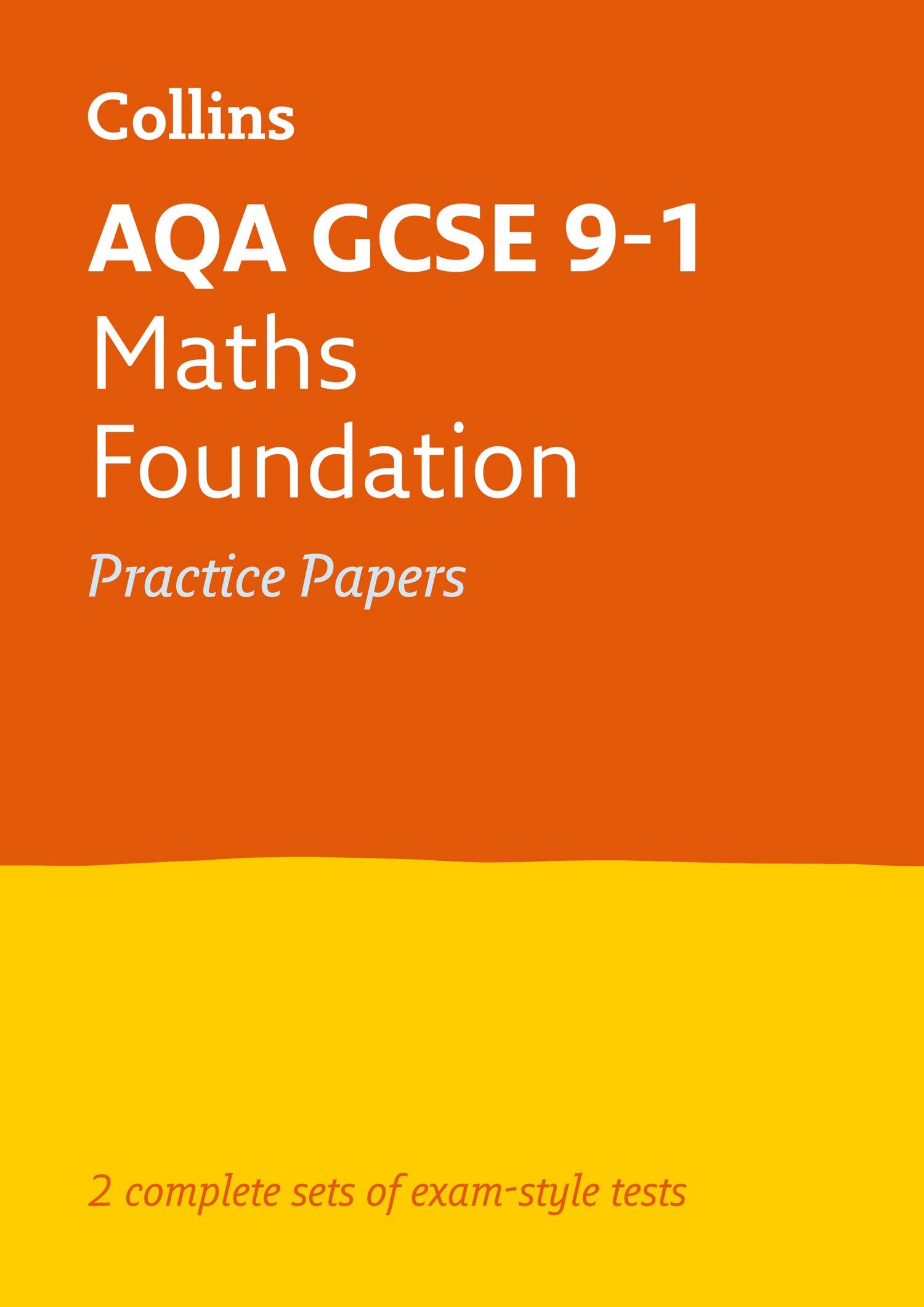 Collins GCSE 9-1 Revision - Aqa GCSE 9-1 Maths Foundation Practice Test Papers book