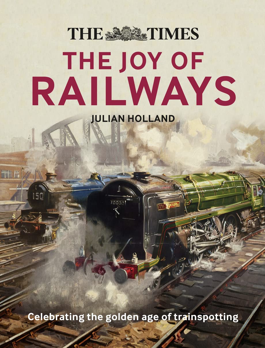 The Times: The Joy of Railways Business, Finance & Career