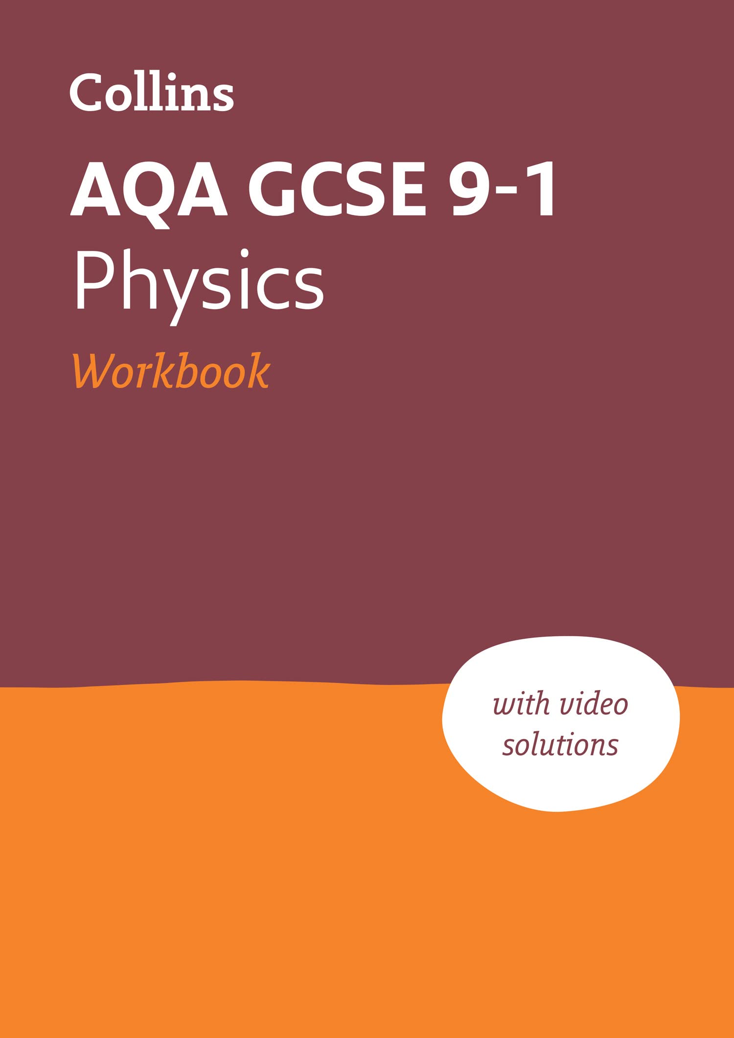 Aqa GCSE 9-1 Physics Workbook: Ideal for Home Learning, 2022 and 2023 Exams book