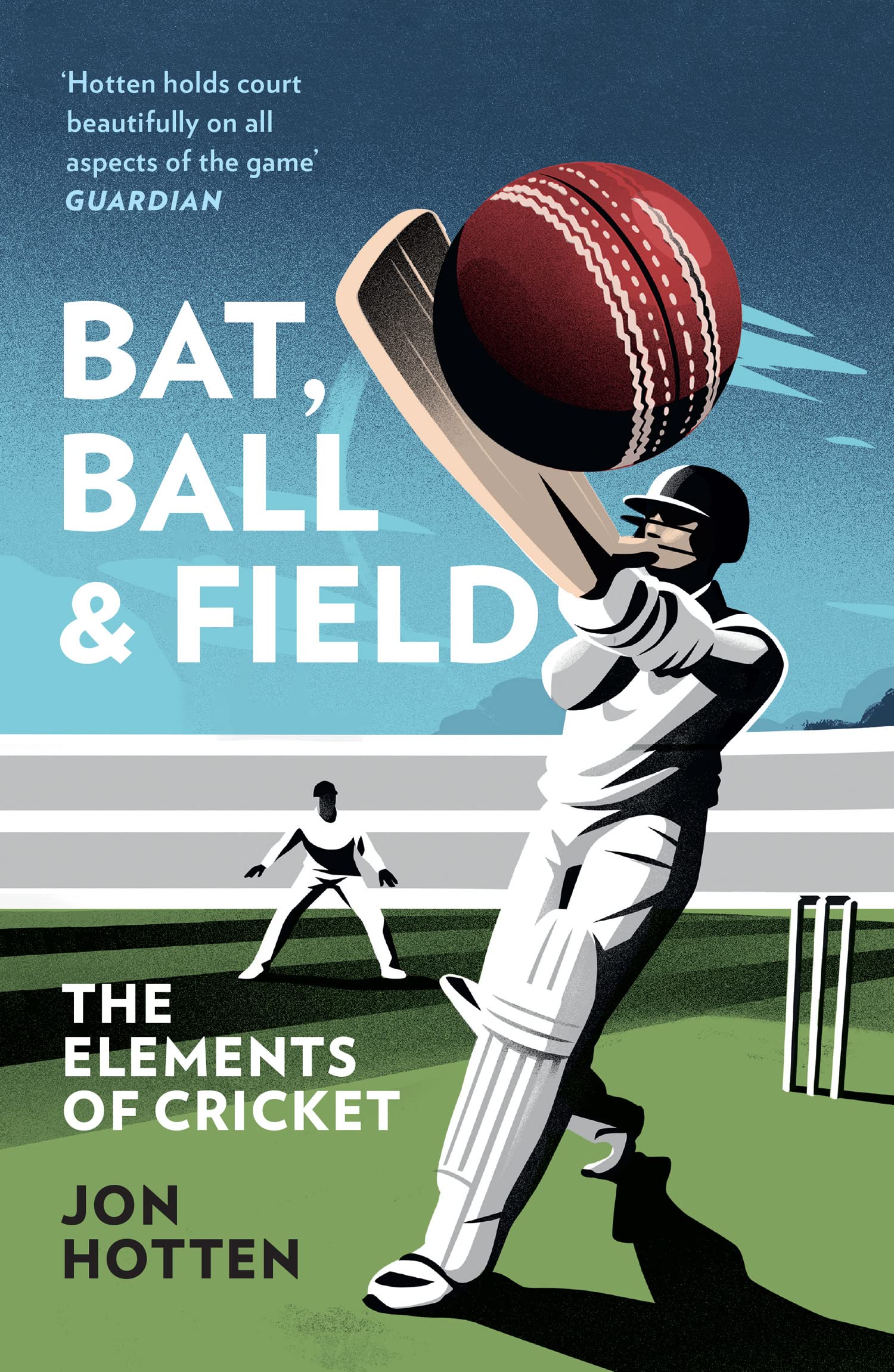 Bat, Ball and Field: The Elements of Cricket book