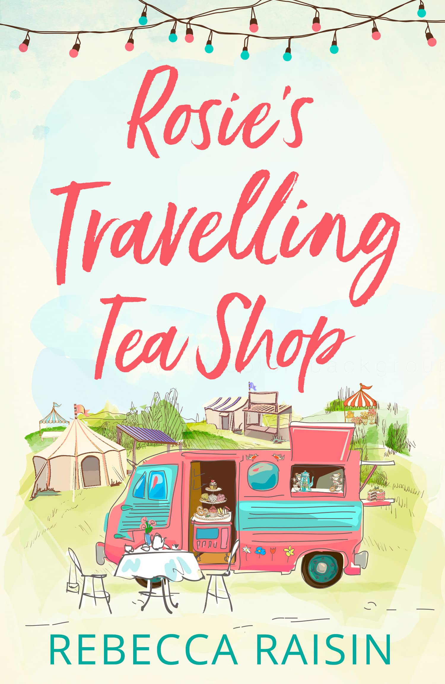 Rosie's Travelling Tea Shop book