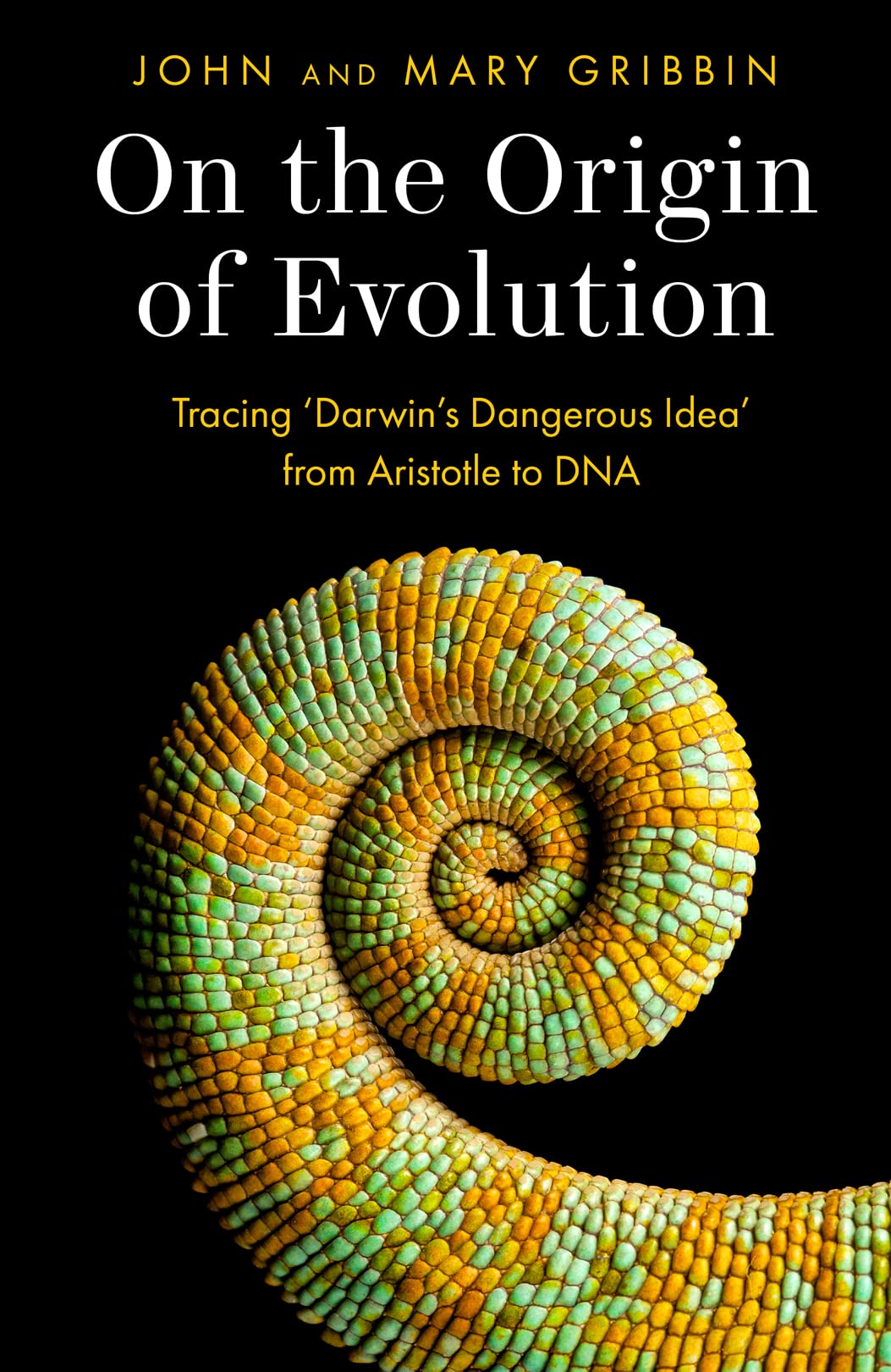 On the Origin of Evolution: Tracing ‘Darwin’s Dangerous Idea’ from Aristotle to DNA Business & Technology