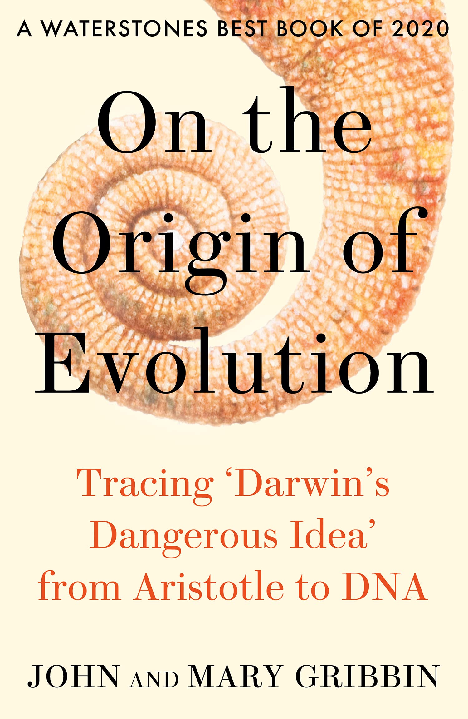 On the Origin of Evolution: Tracing ‘Darwin’s Dangerous Idea’ from Aristotle to DNA Books