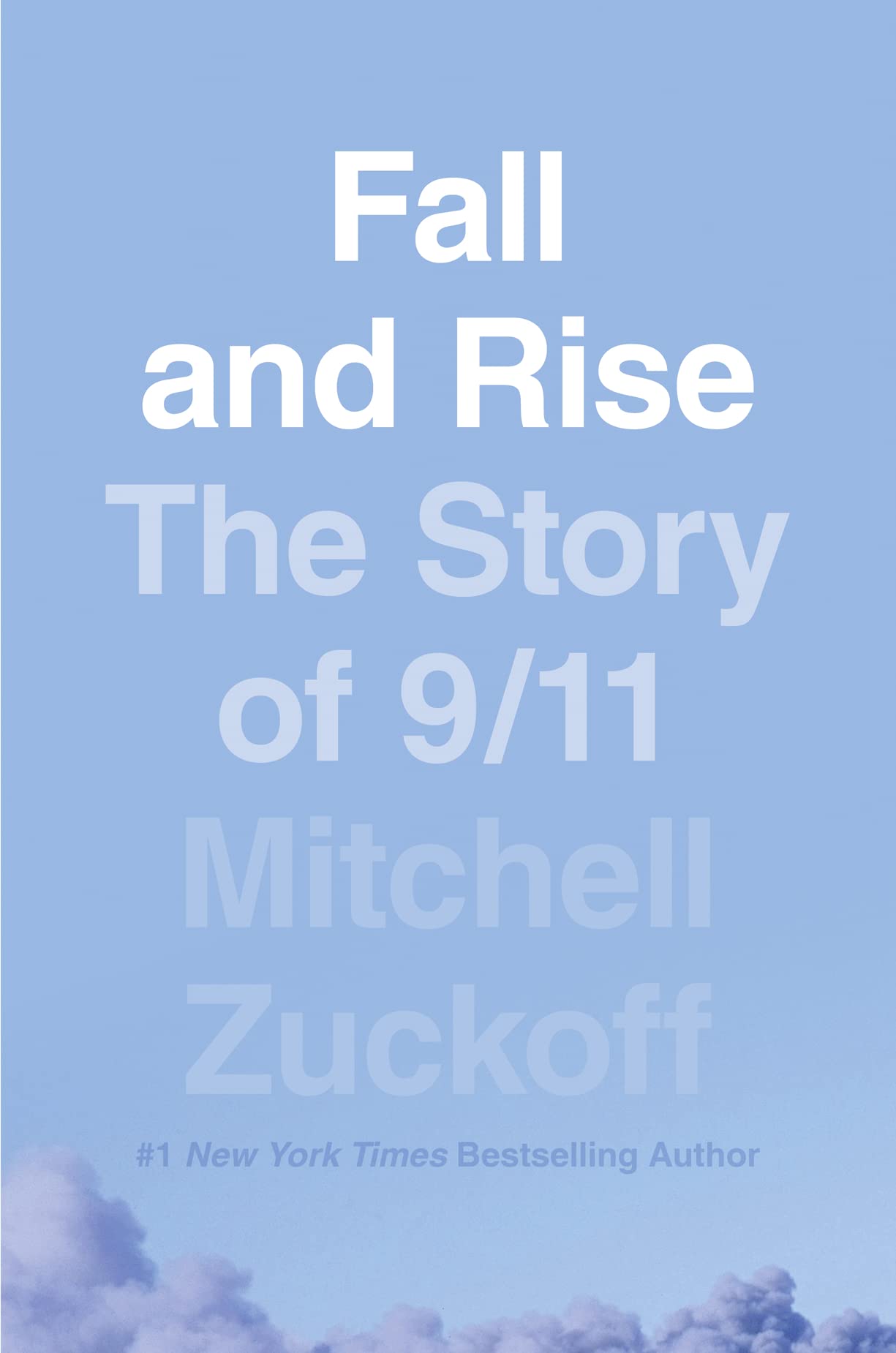 Fall and Rise: The Story of 9/11 book