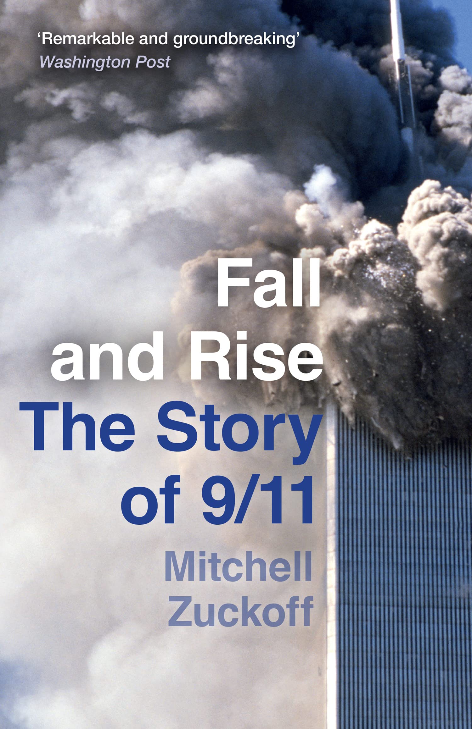 Fall and Rise: The Story of 9/11 Medicine