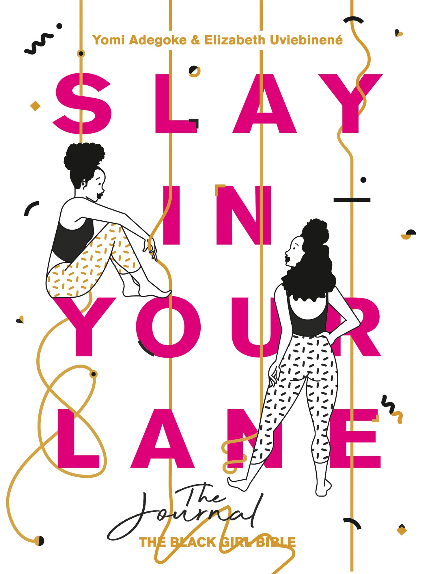 Slay In Your Lane: The Journal Books